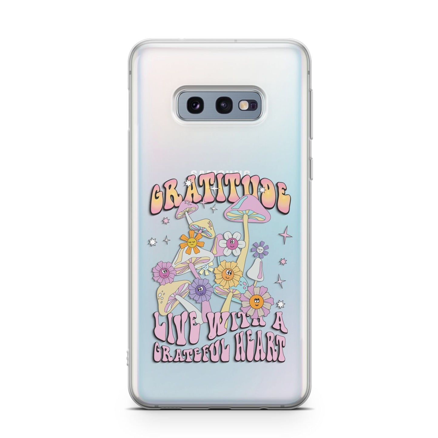 Grattitude Samsung Galaxy S10E Case