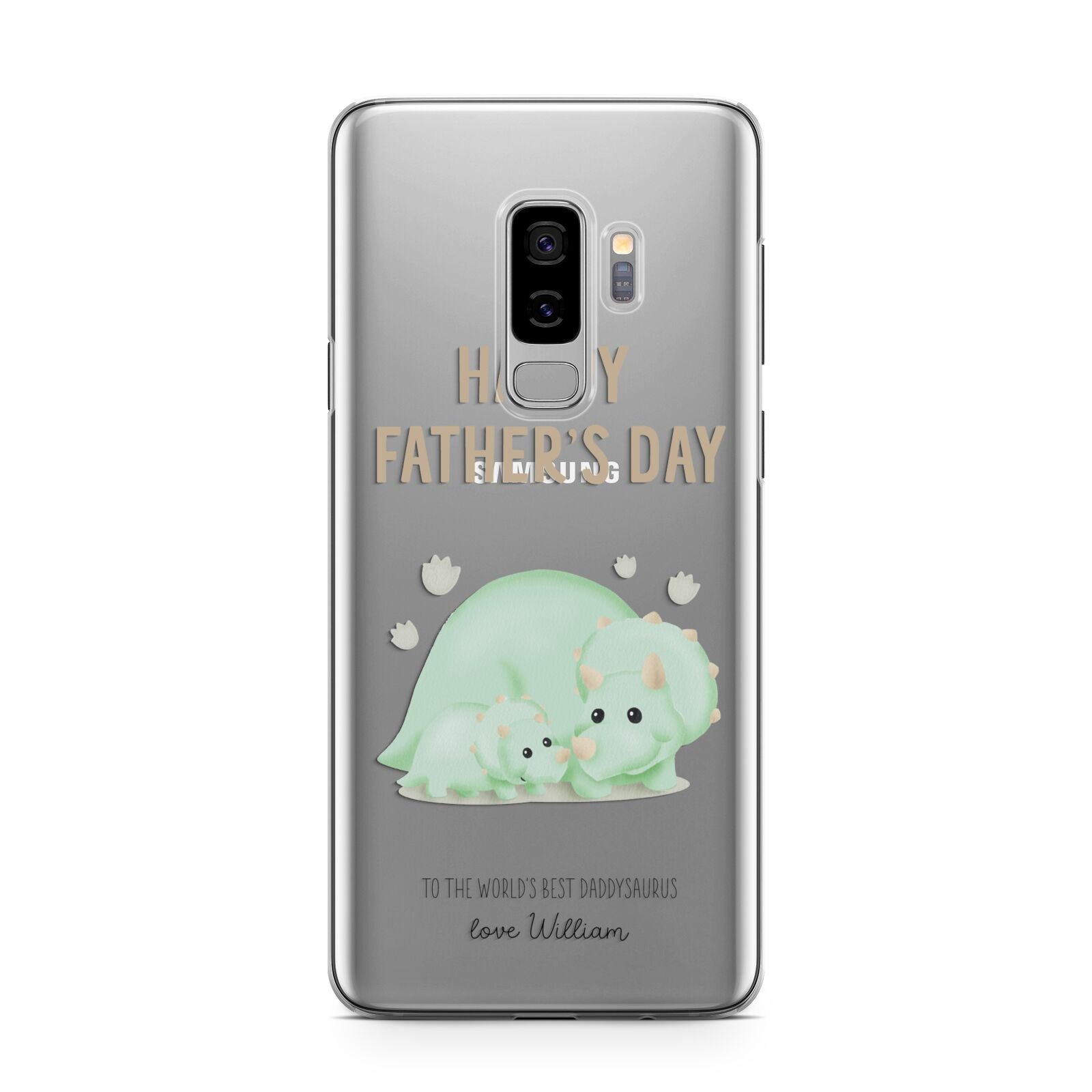 Happy Fathers Day Custom Triceratops Samsung Galaxy S9 Plus Case on Silver phone