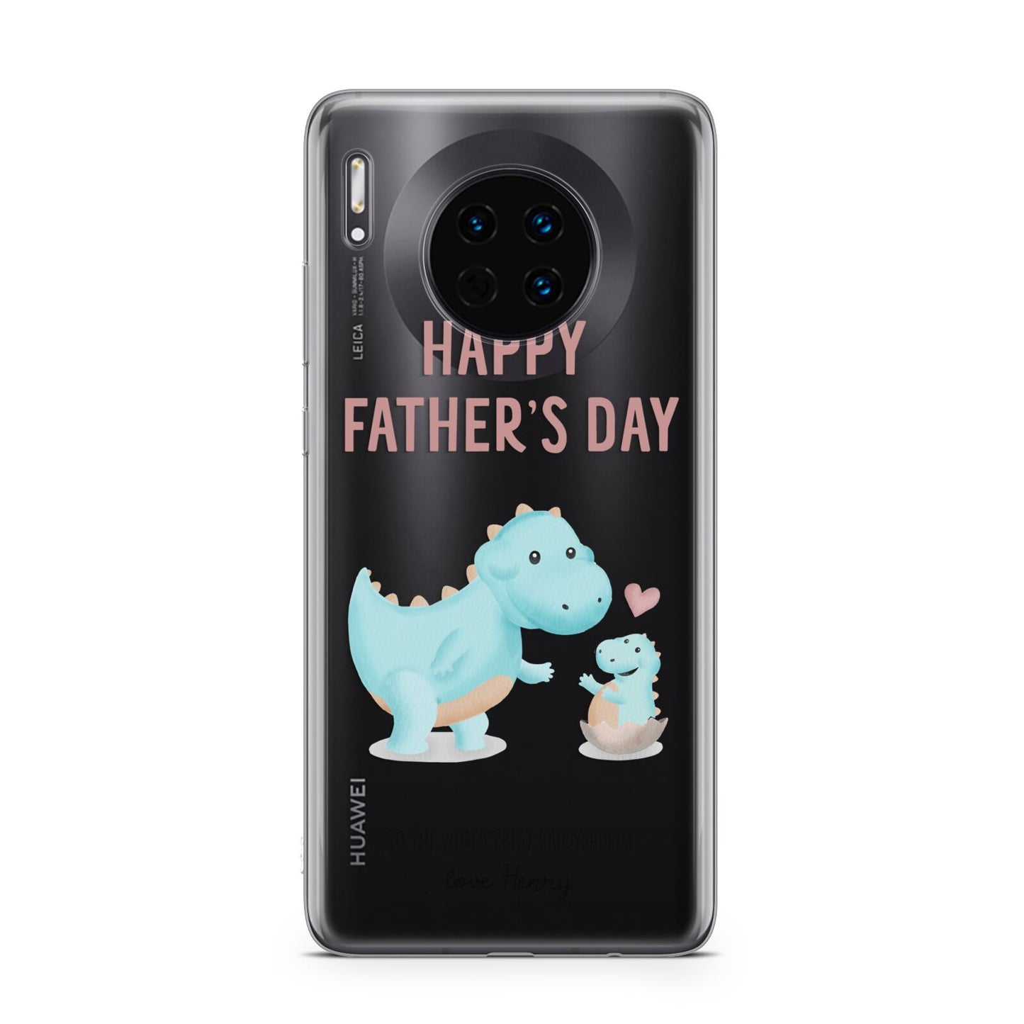 Happy Fathers Day Daddysaurus Huawei Mate 30