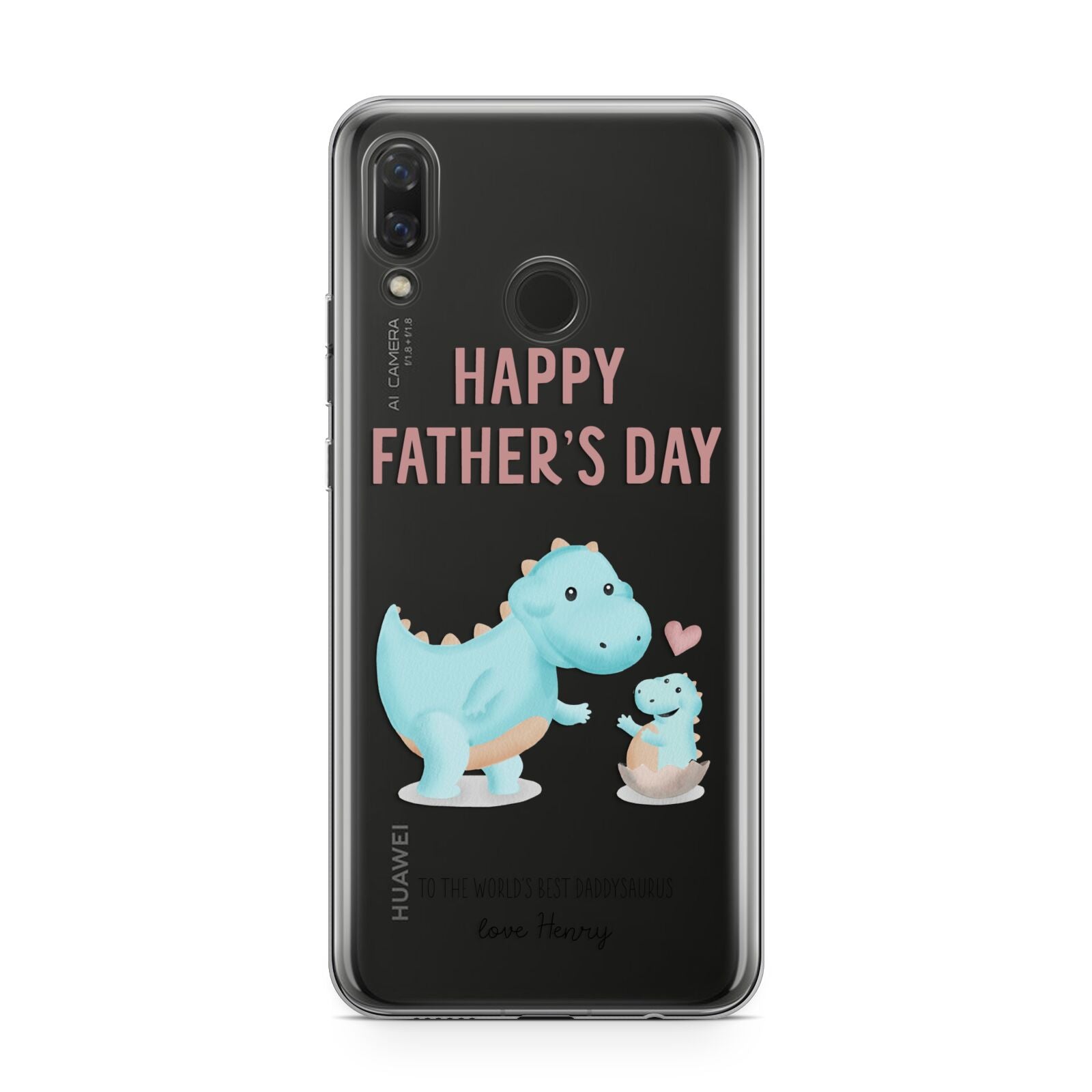 Happy Fathers Day Daddysaurus Huawei Nova 3 Phone Case