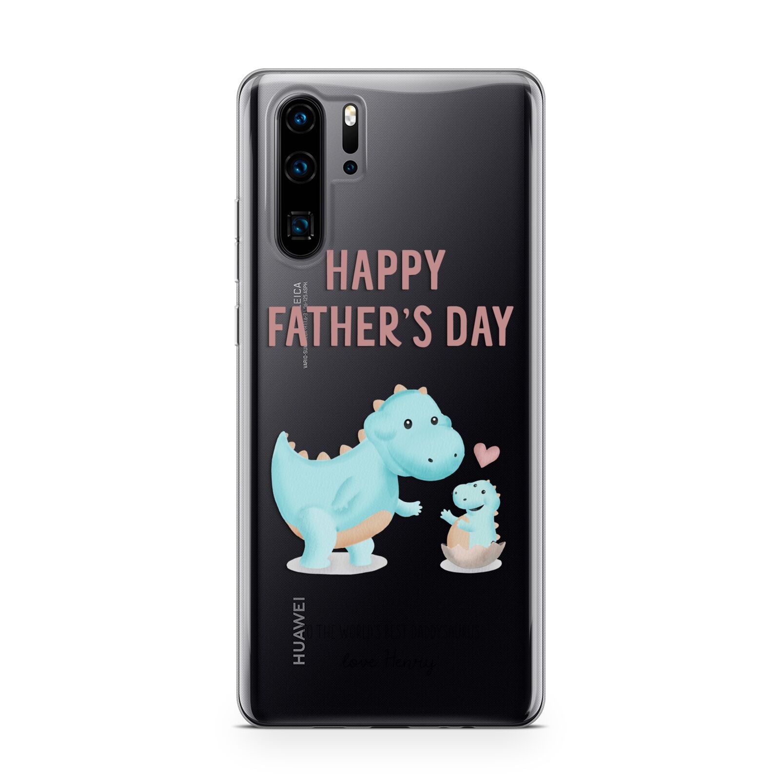 Happy Fathers Day Daddysaurus Huawei P30 Pro Phone Case