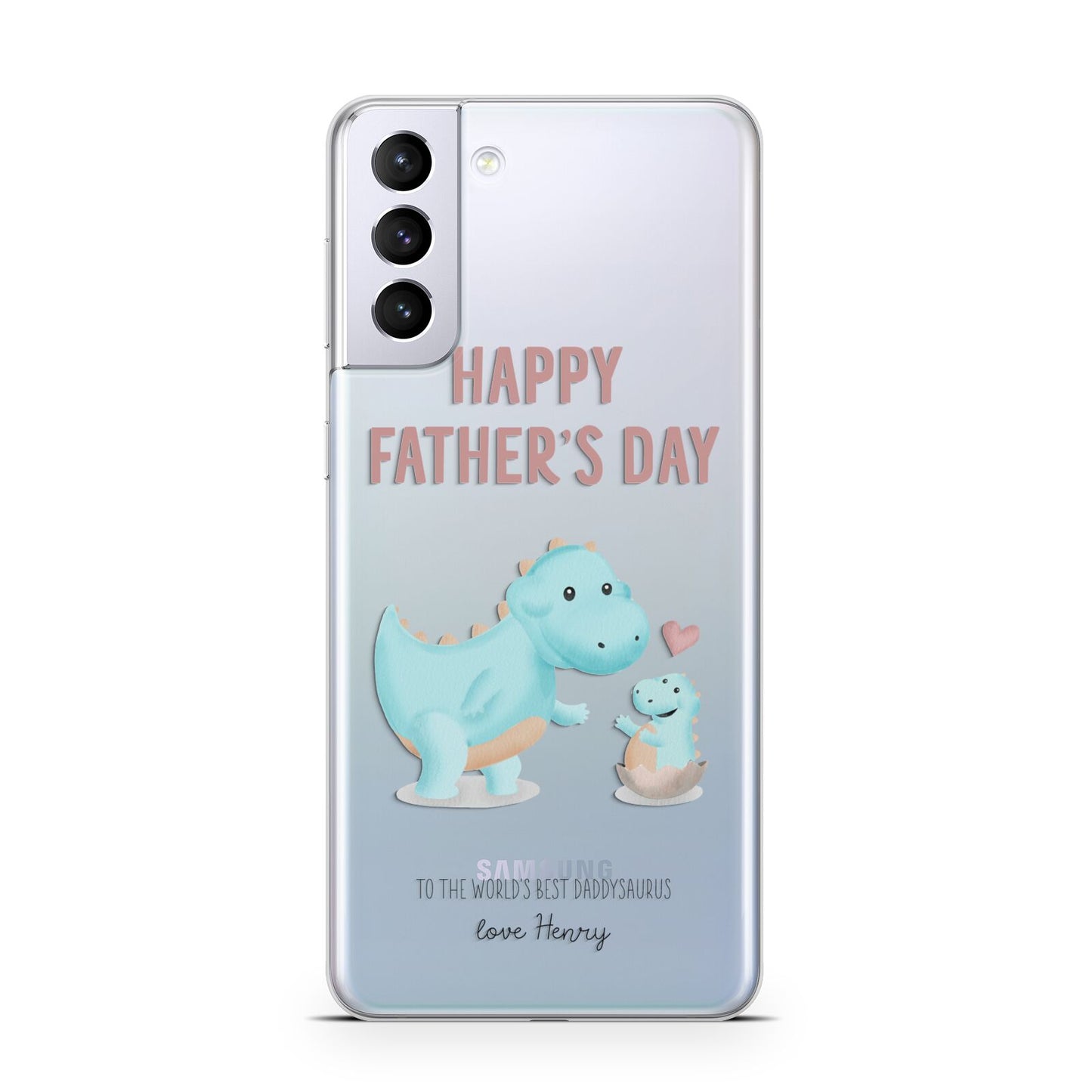 Happy Fathers Day Daddysaurus Samsung S21 Plus Case