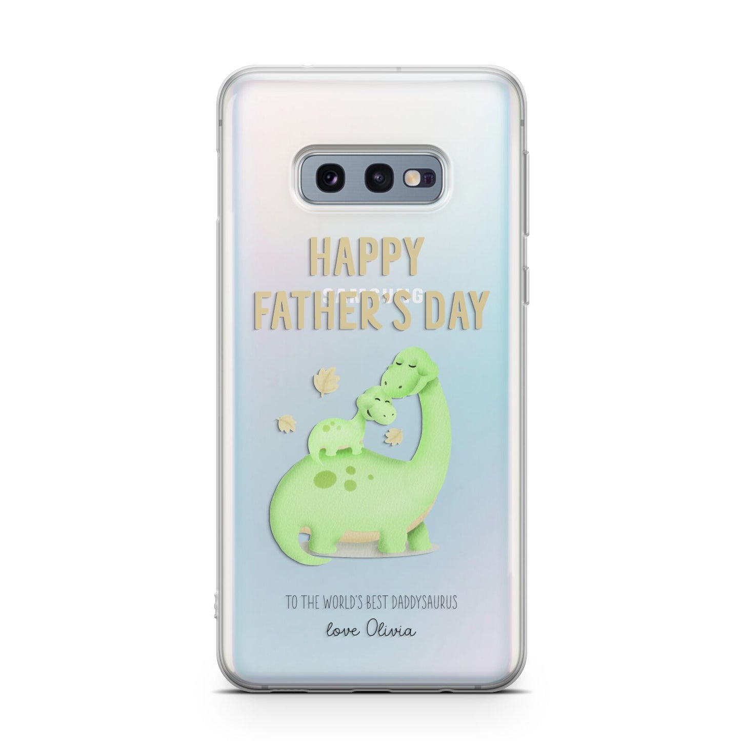 Happy Fathers Day Dino Samsung Galaxy S10E Case