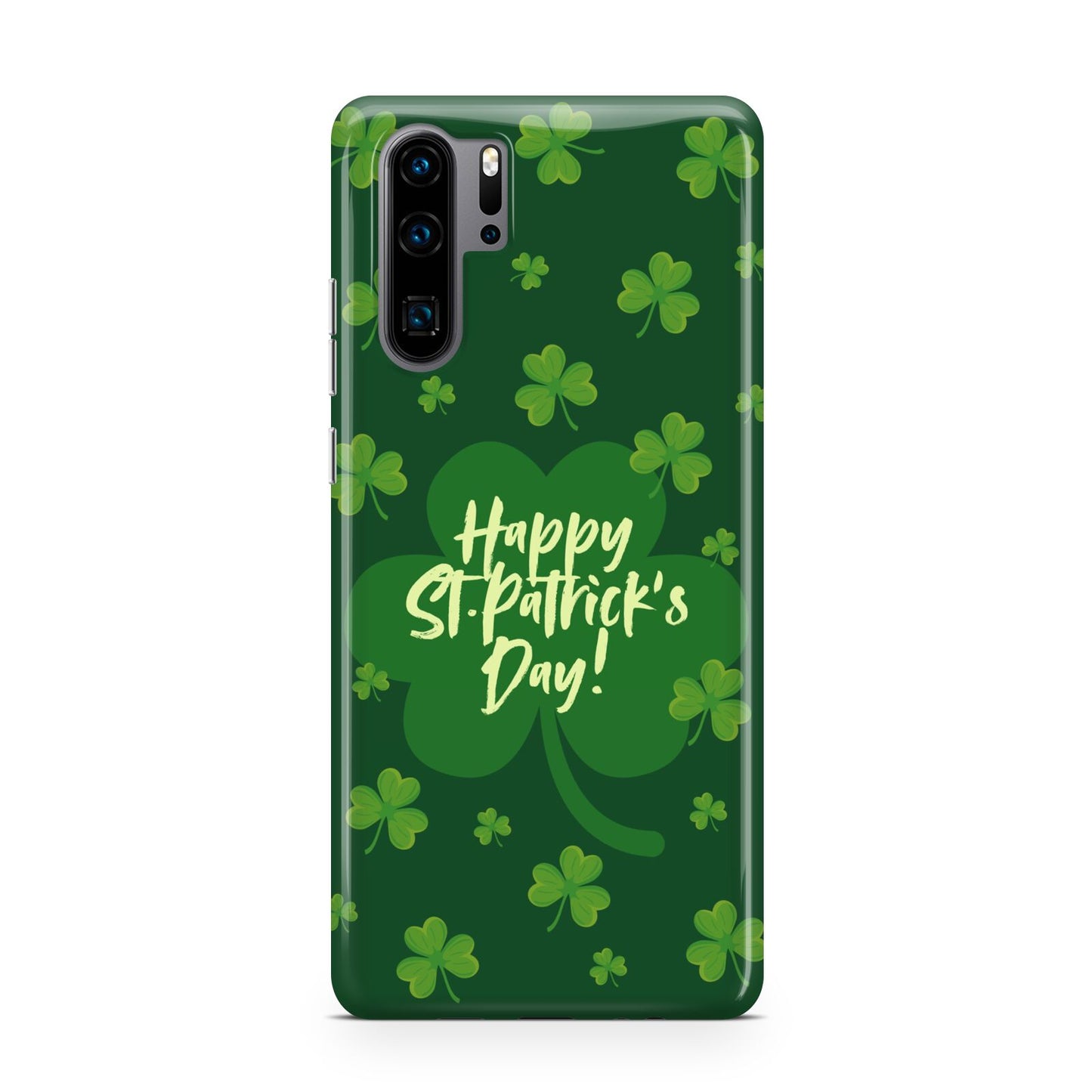 Happy St Patricks Day Huawei P30 Pro Phone Case