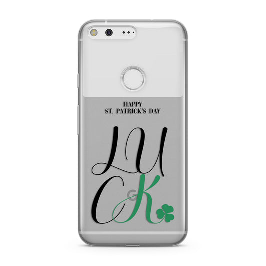 Happy St Patricks Day Luck Google Pixel Case