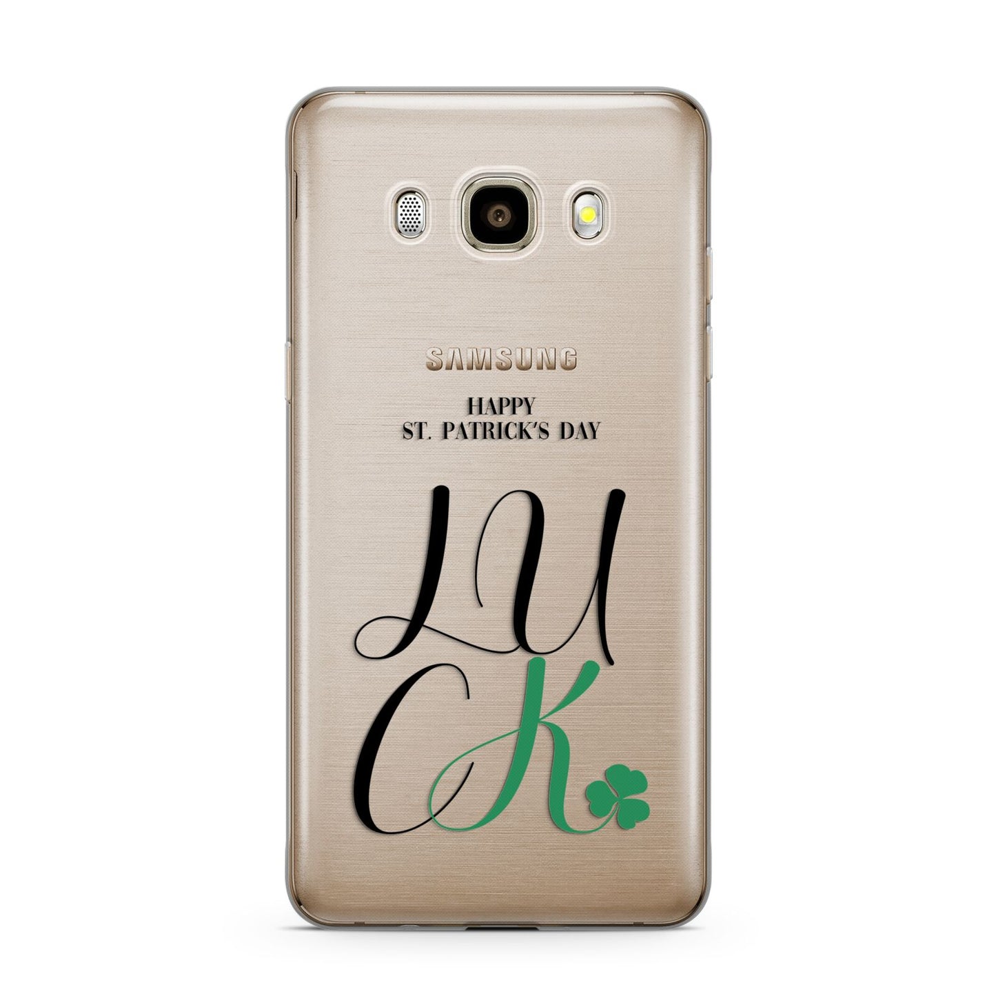 Happy St Patricks Day Luck Samsung Galaxy J7 2016 Case on gold phone