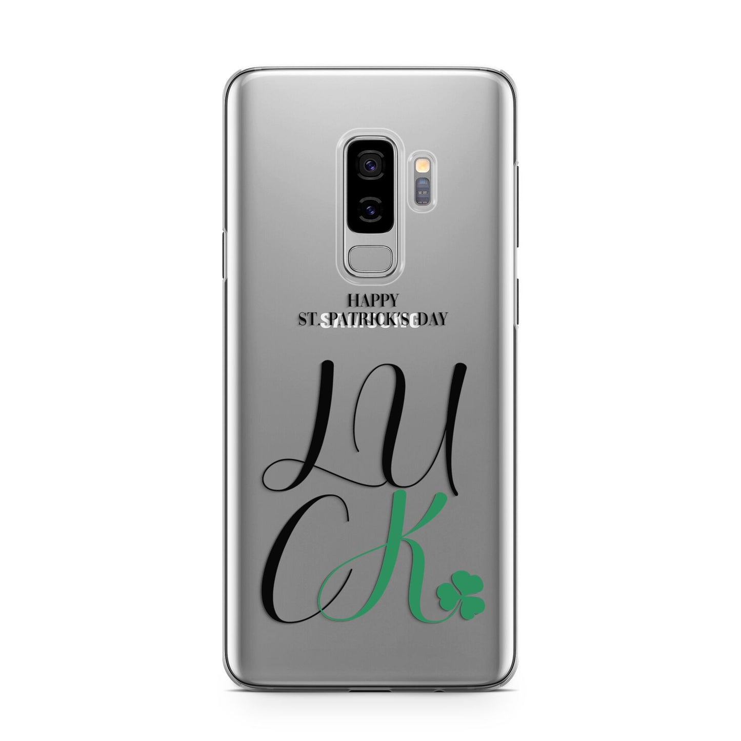 Happy St Patricks Day Luck Samsung Galaxy S9 Plus Case on Silver phone