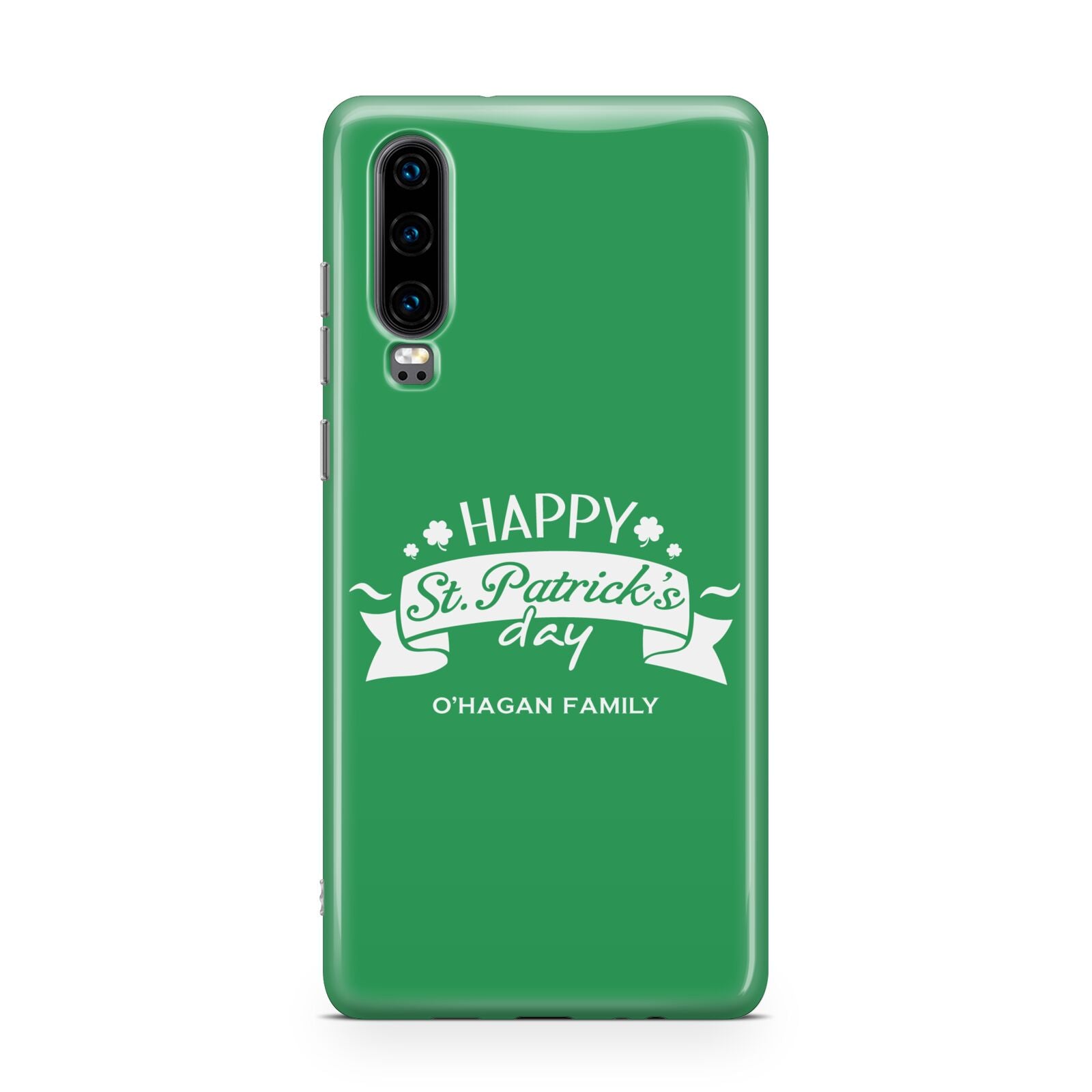 Happy St Patricks Day Personalised Huawei P30 Phone Case