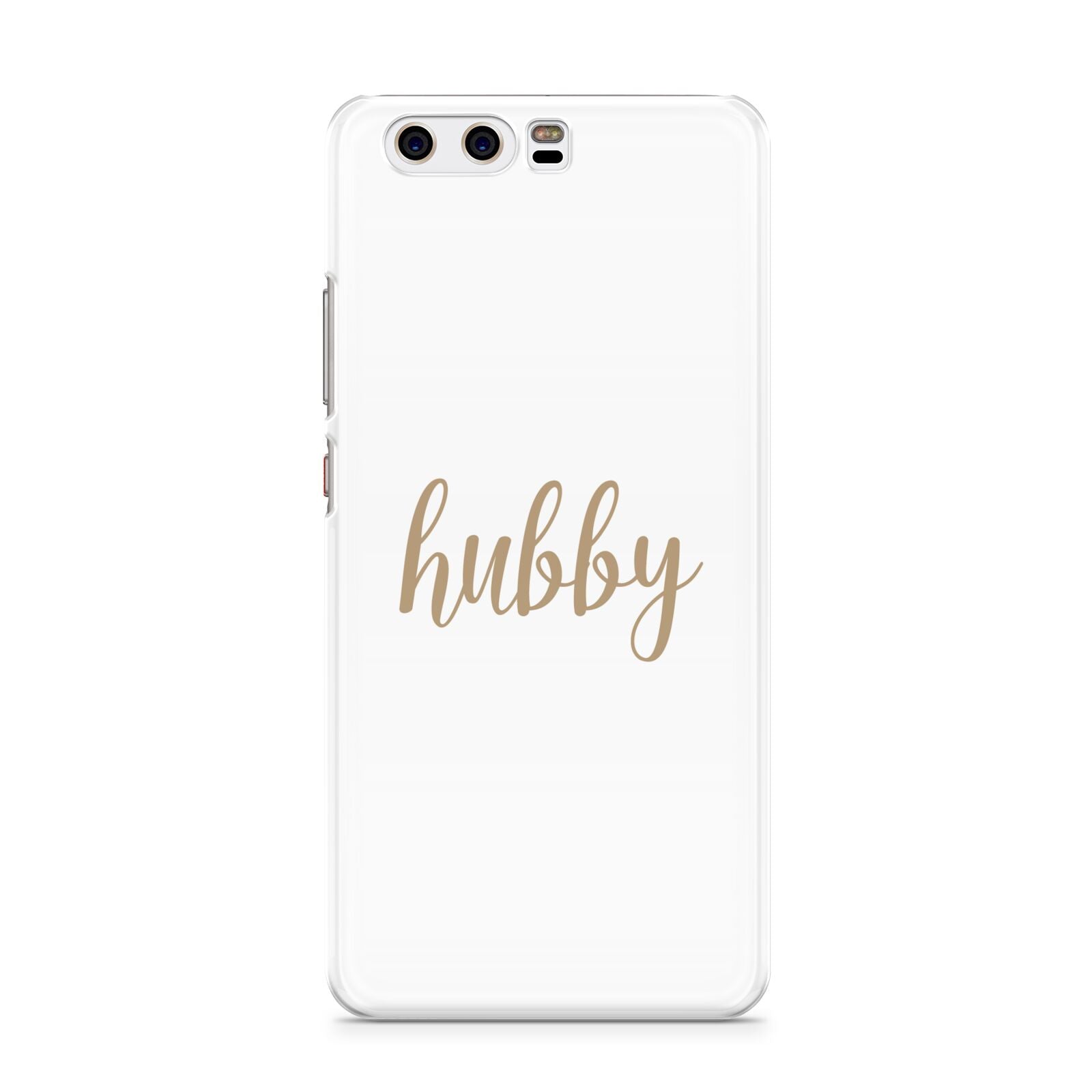 Hubby Huawei P10 Phone Case