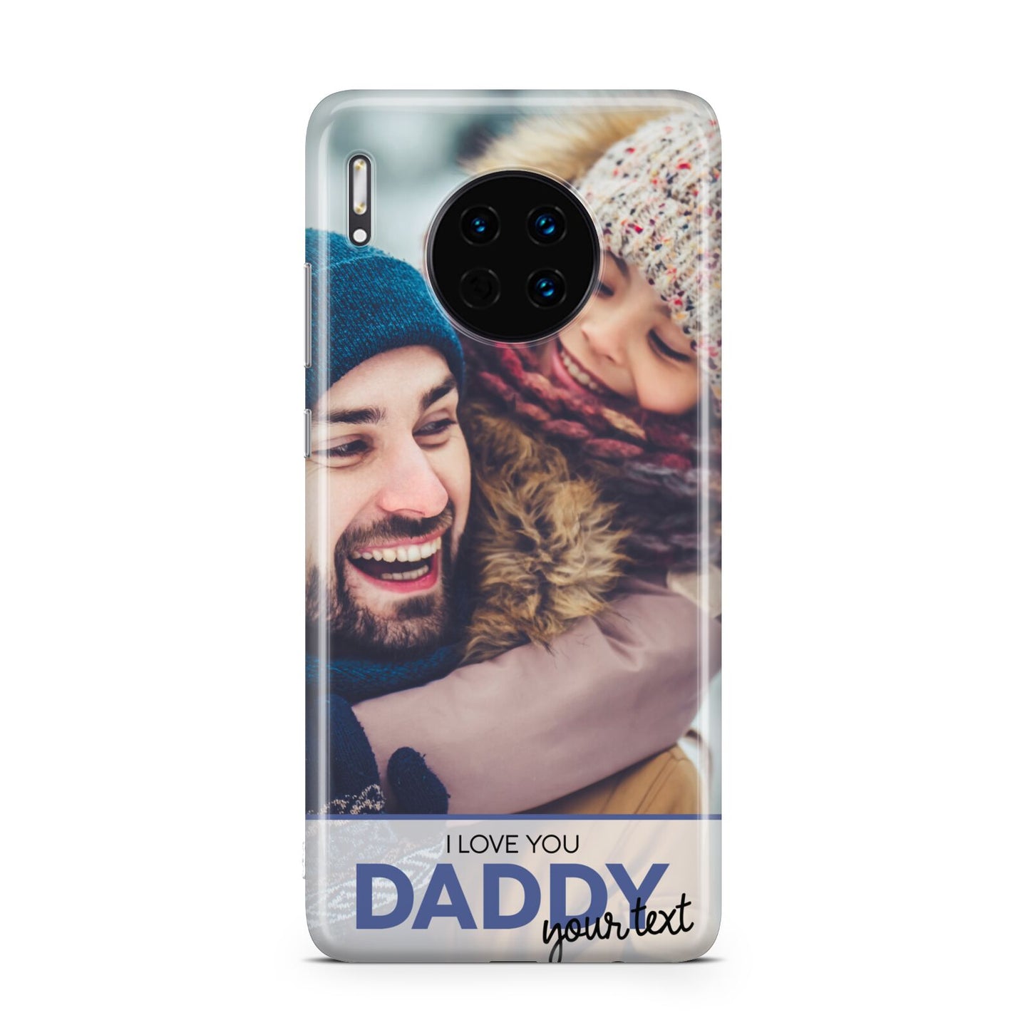 I Love You Daddy Personalised Photo Upload and Name Huawei Mate 30