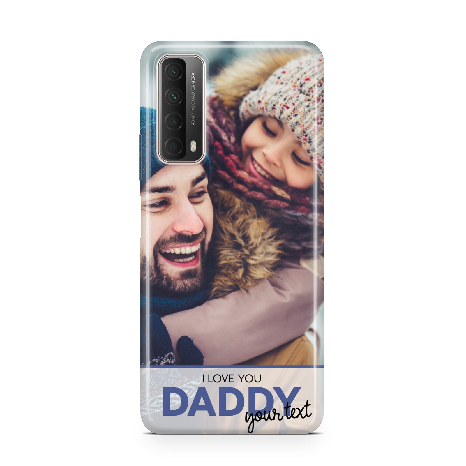 I Love You Daddy Personalised Photo Upload and Name Huawei P Smart 2021