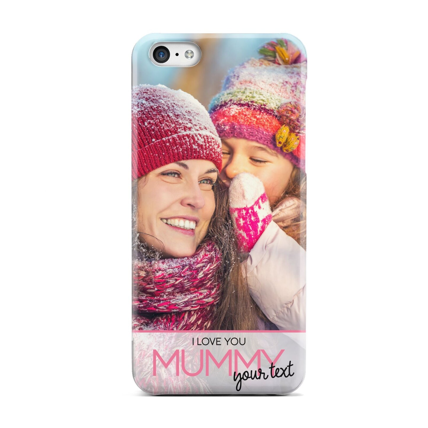 I Love You Mummy Personalised Photo Upload with Text Apple iPhone 5c Case