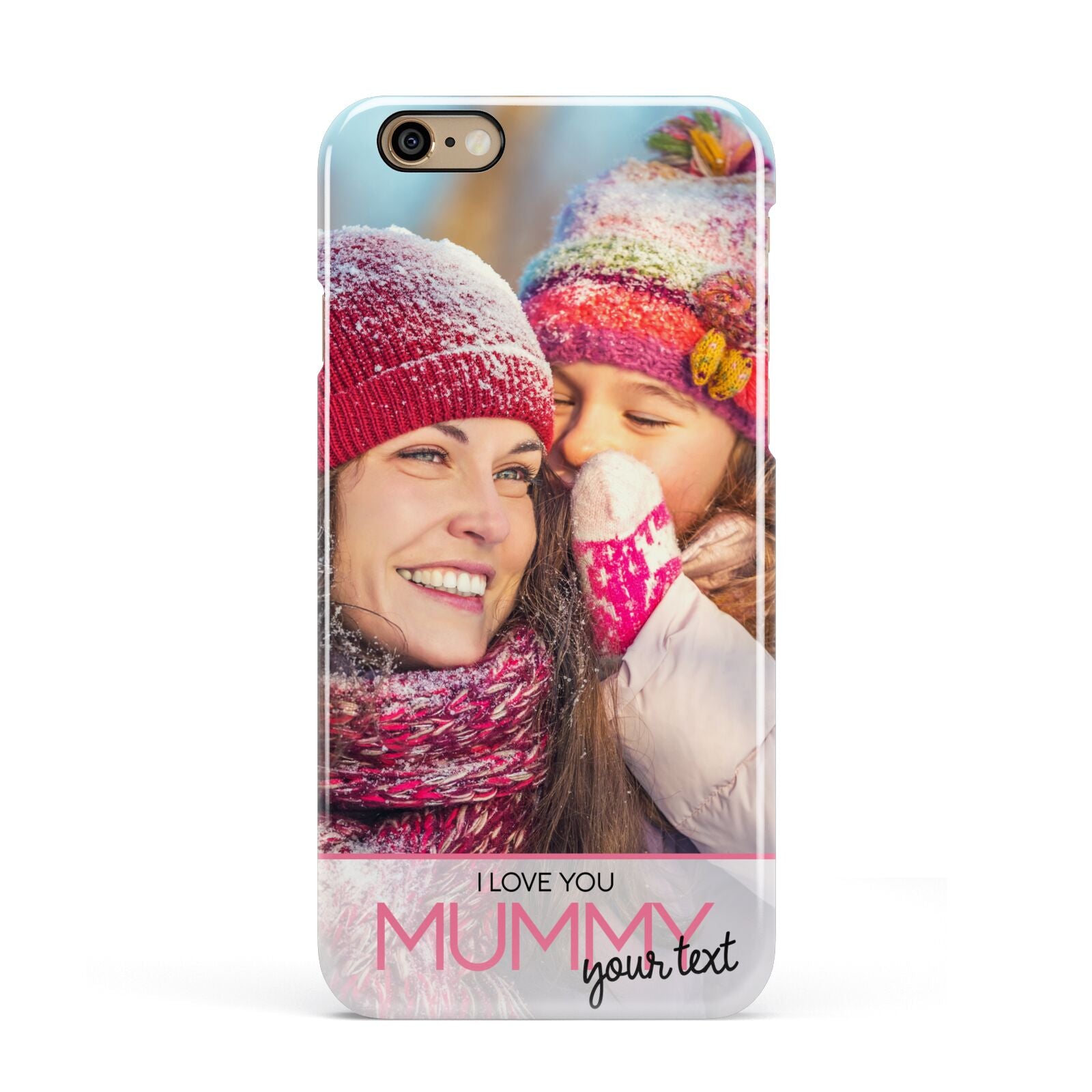 I Love You Mummy Personalised Photo Upload with Text Apple iPhone 6 3D Snap Case