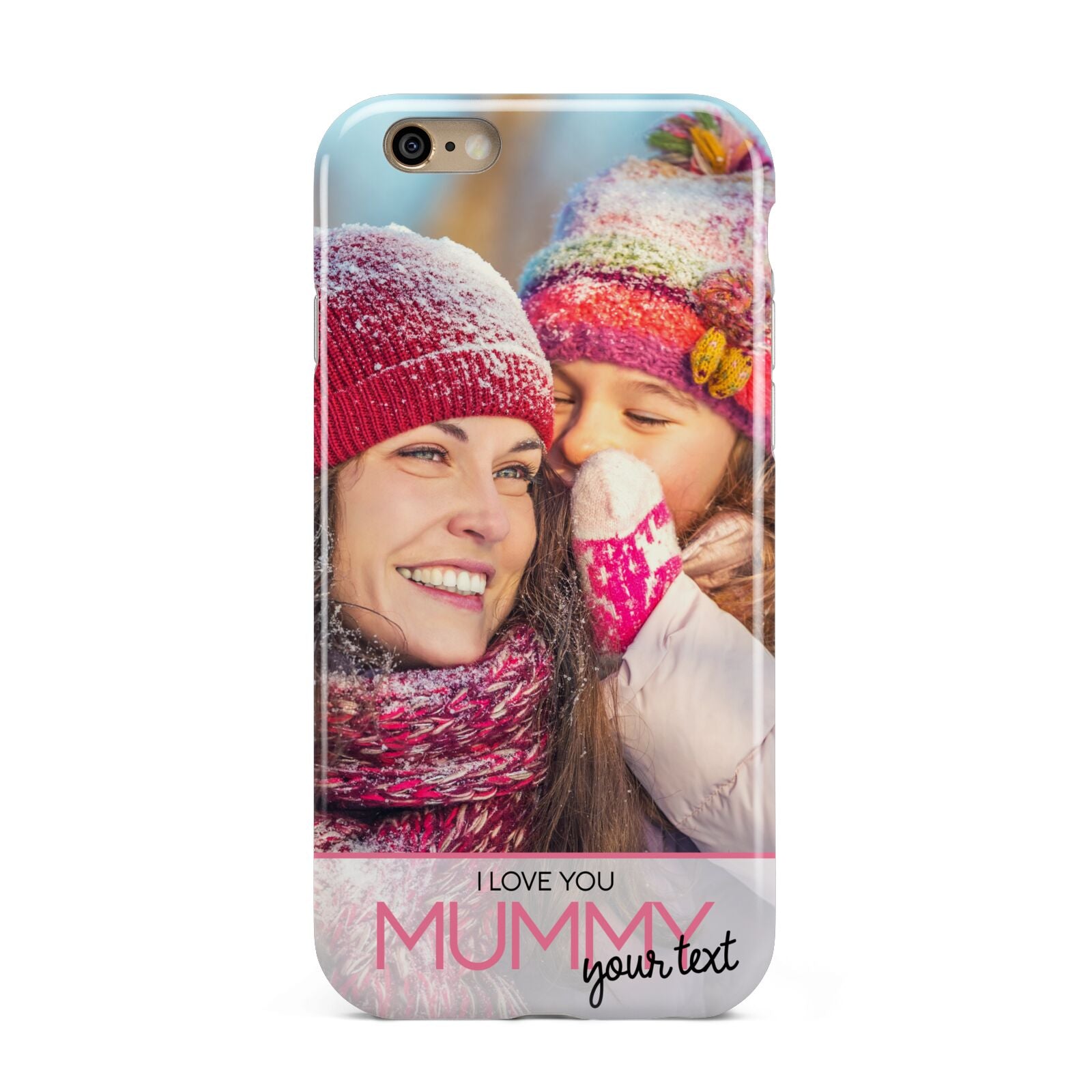 I Love You Mummy Personalised Photo Upload with Text Apple iPhone 6 3D Tough Case