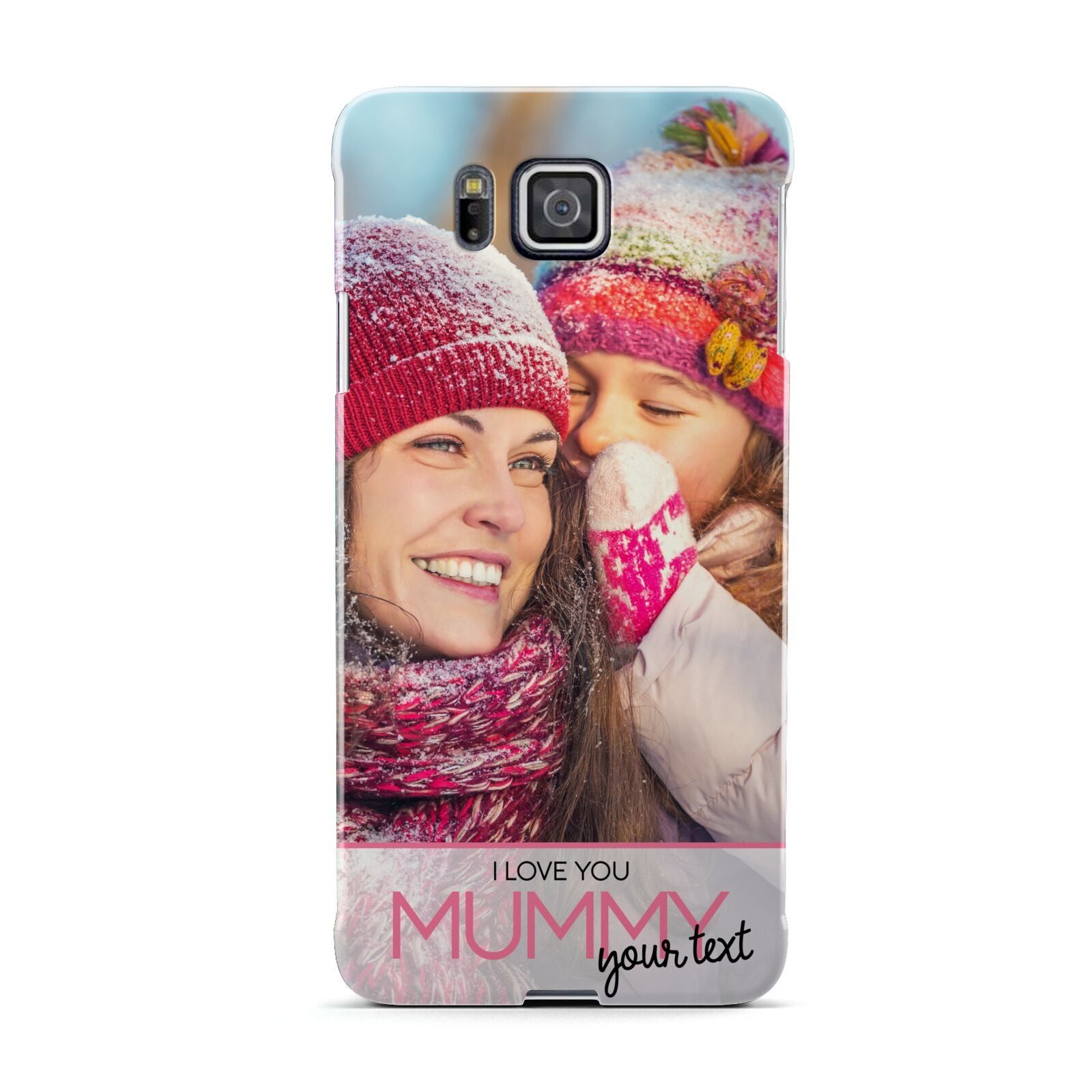 I Love You Mummy Personalised Photo Upload with Text Samsung Galaxy Alpha Case