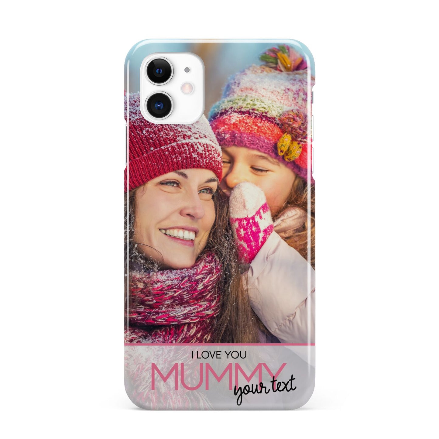 I Love You Mummy Personalised Photo Upload with Text iPhone 11 3D Snap Case