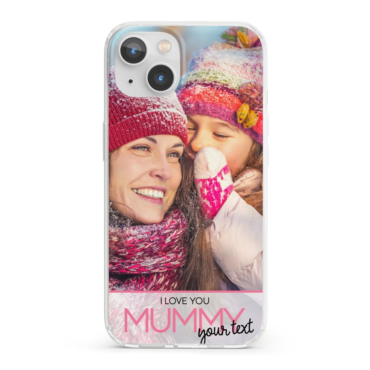 I Love You Mummy Personalised Photo Upload with Text iPhone 13 Clear Bumper Case