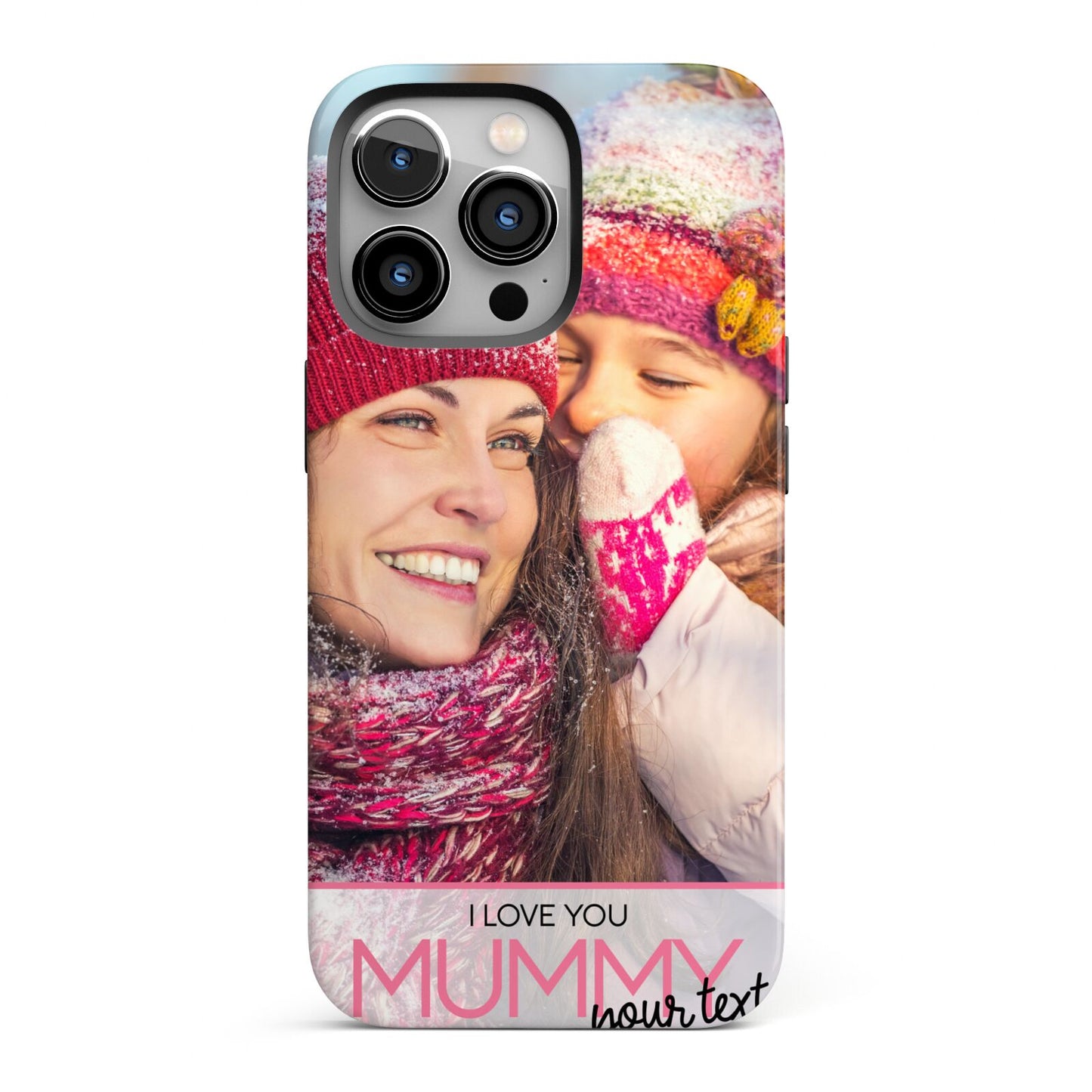 I Love You Mummy Personalised Photo Upload with Text iPhone 13 Pro Full Wrap 3D Tough Case