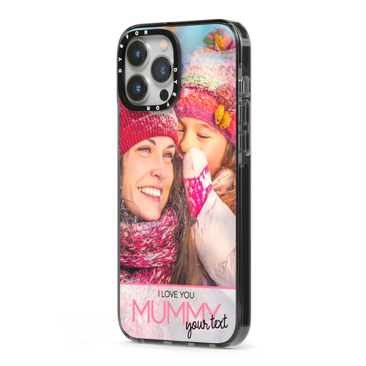 I Love You Mummy Personalised Photo Upload with Text iPhone 13 Pro Max Black Impact Case Side Angle on Silver phone