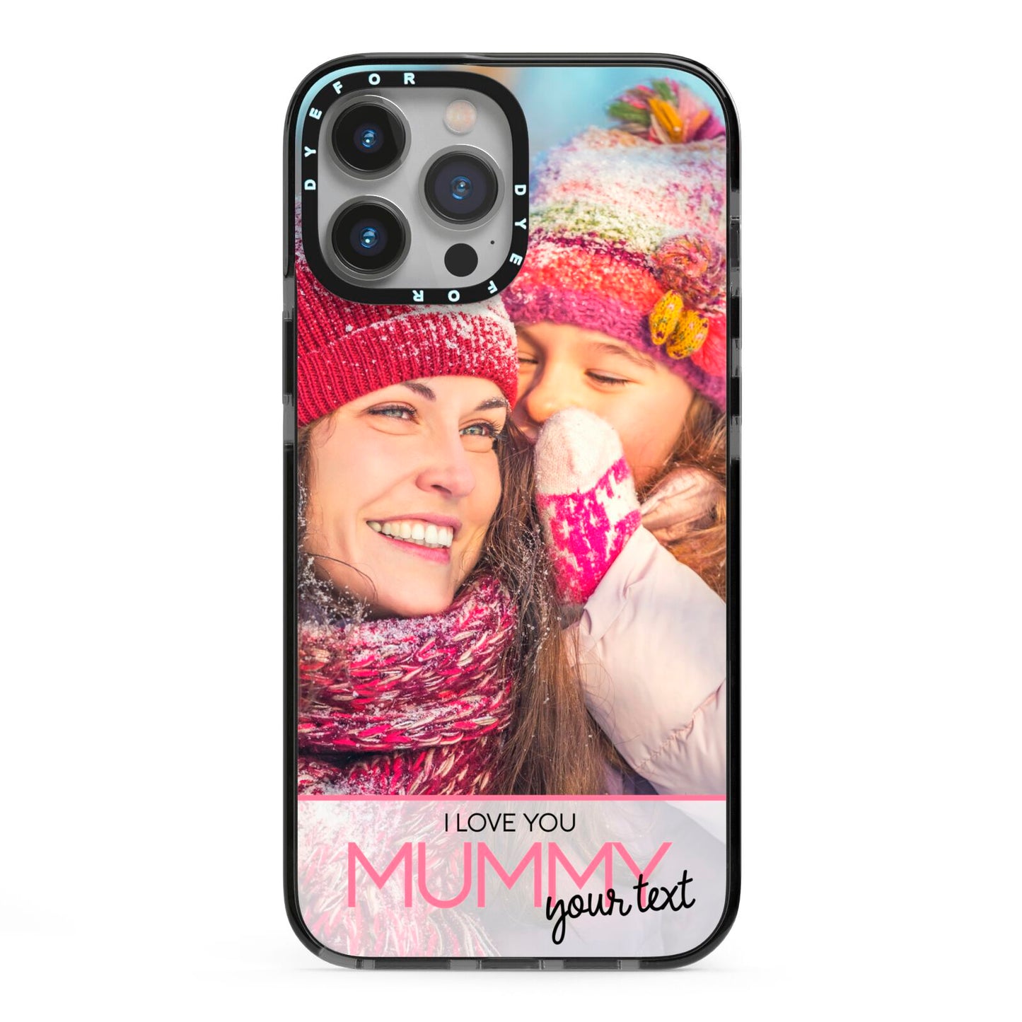 I Love You Mummy Personalised Photo Upload with Text iPhone 13 Pro Max Black Impact Case on Silver phone