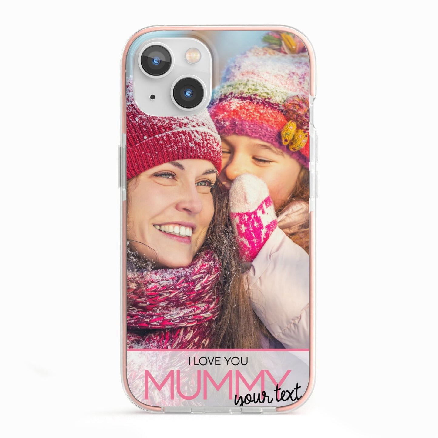 I Love You Mummy Personalised Photo Upload with Text iPhone 13 TPU Impact Case with Pink Edges