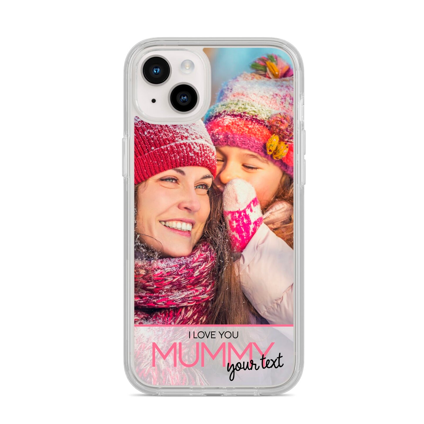 I Love You Mummy Personalised Photo Upload with Text iPhone 14 Plus Clear Tough Case Starlight