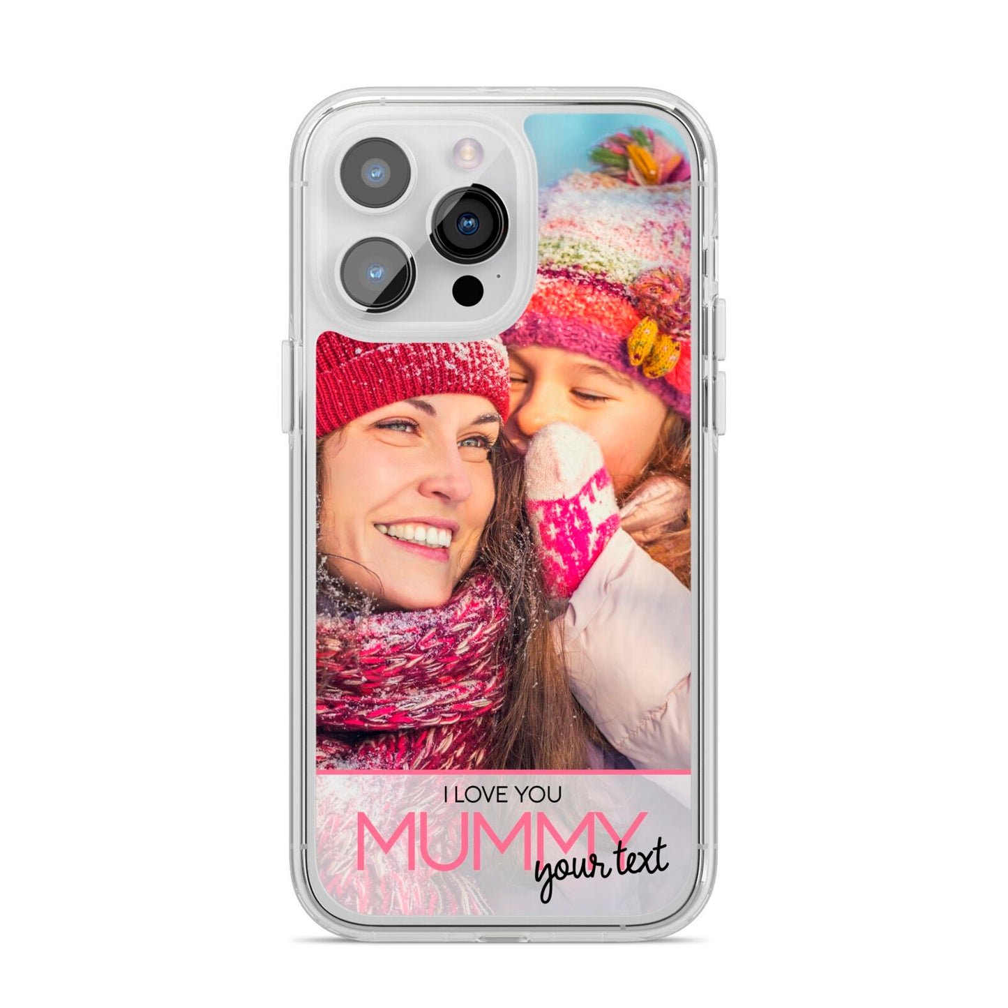 I Love You Mummy Personalised Photo Upload with Text iPhone 14 Pro Max Clear Tough Case Silver