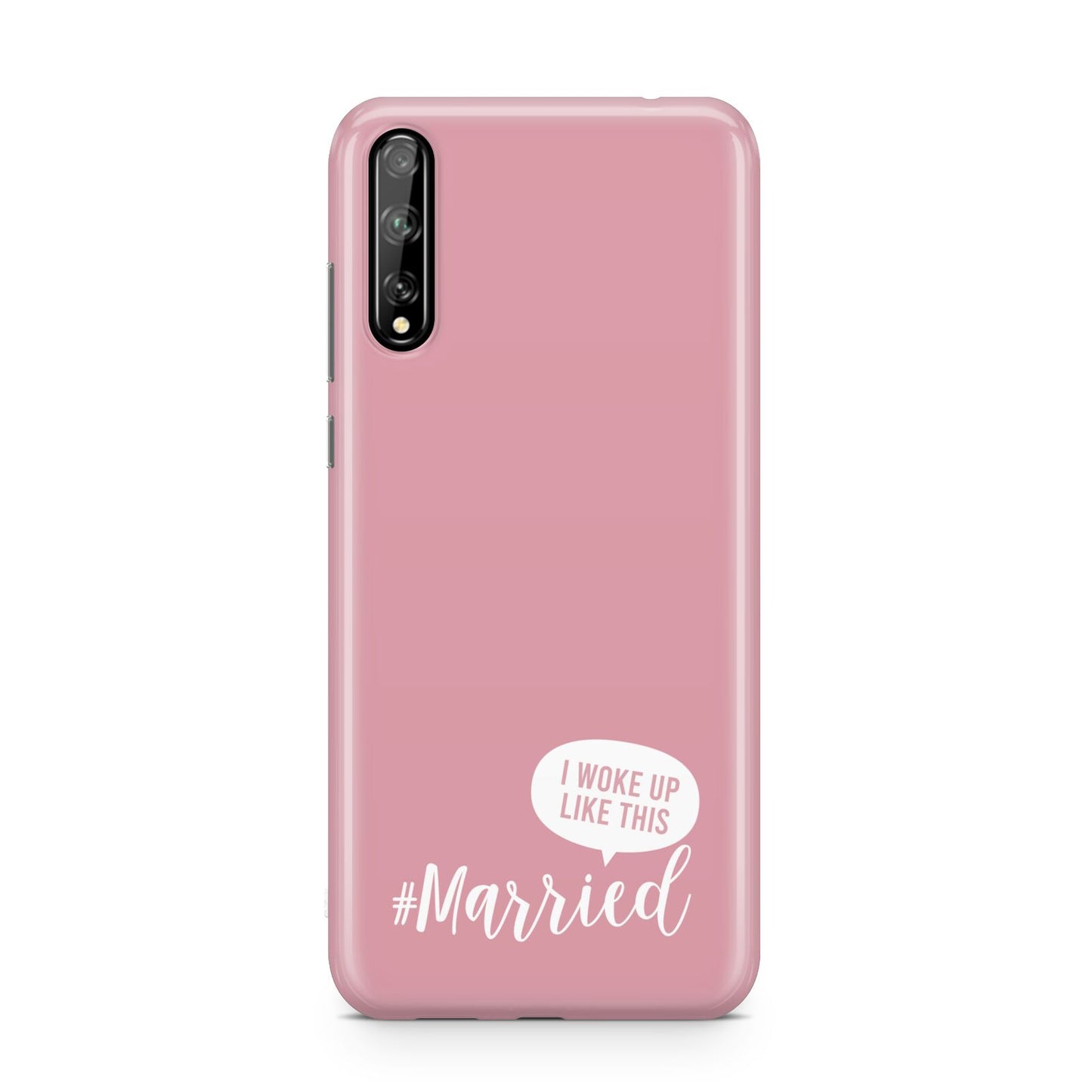 I Woke Up Like This Married Huawei Enjoy 10s Phone Case