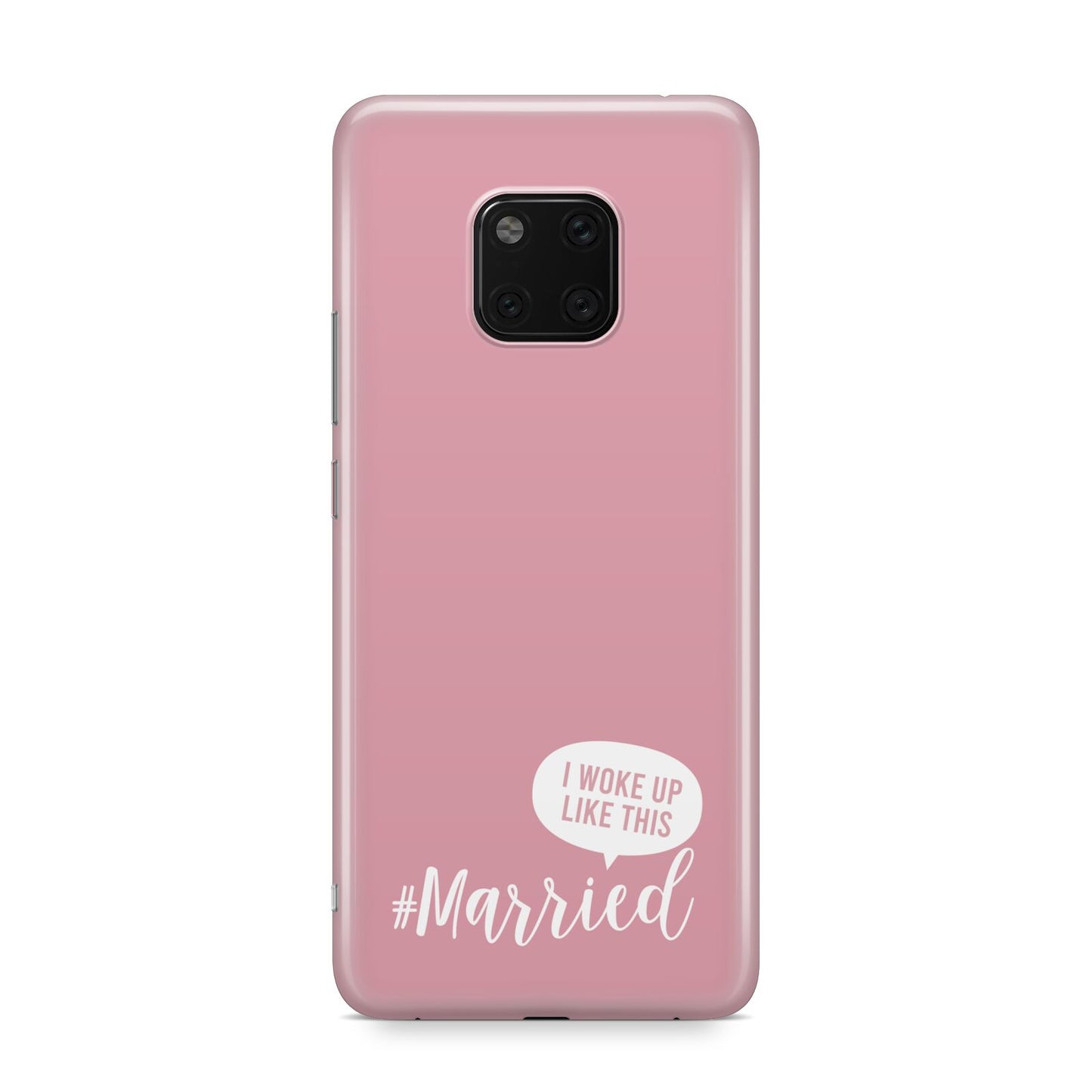 I Woke Up Like This Married Huawei Mate 20 Pro Phone Case