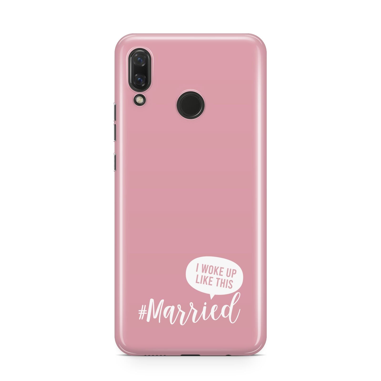 I Woke Up Like This Married Huawei Nova 3 Phone Case