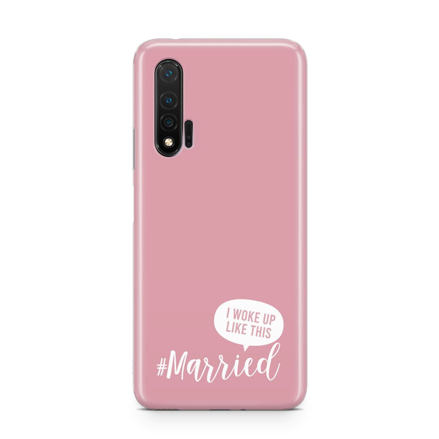 I Woke Up Like This Married Huawei Nova 6 Phone Case