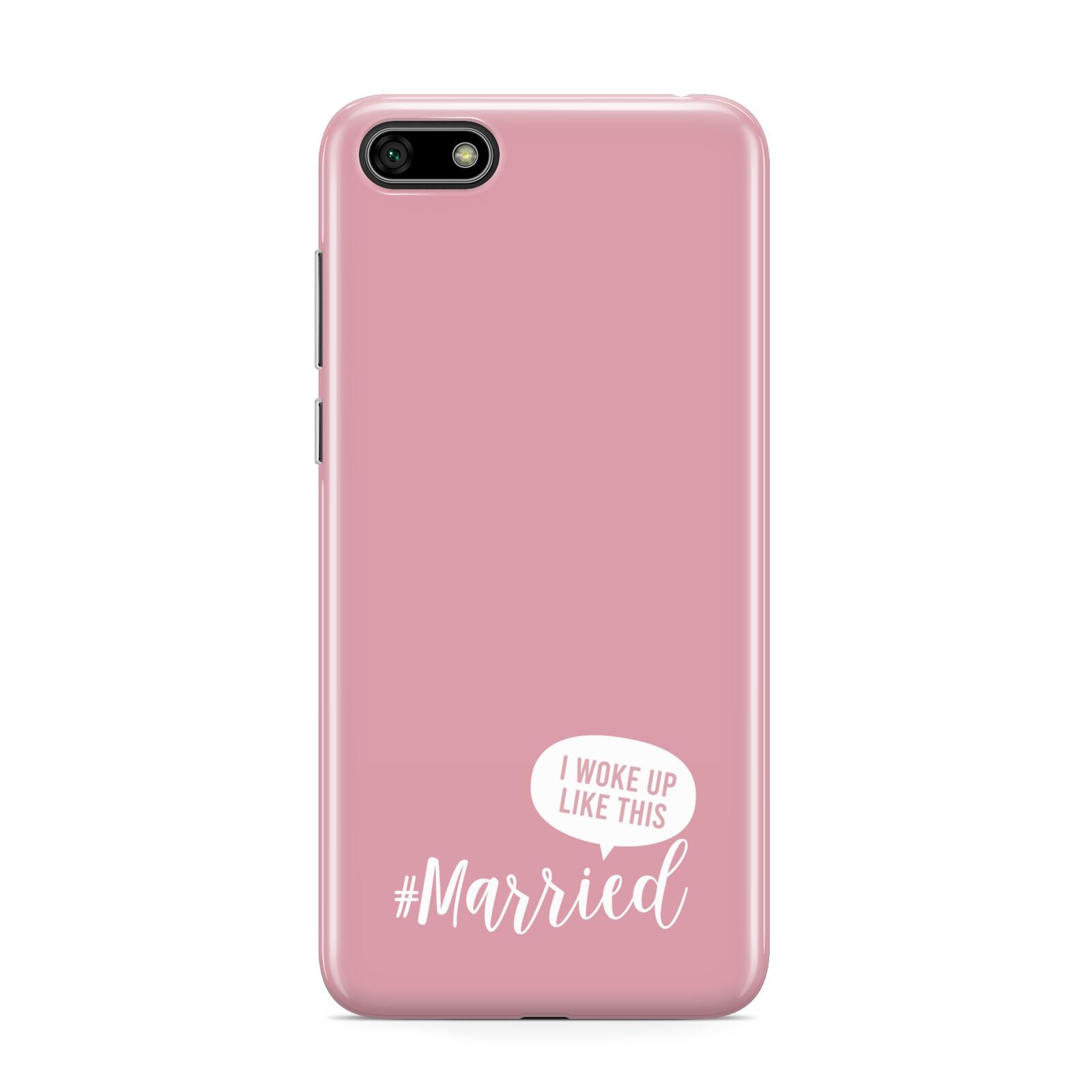 I Woke Up Like This Married Huawei Y5 Prime 2018 Phone Case