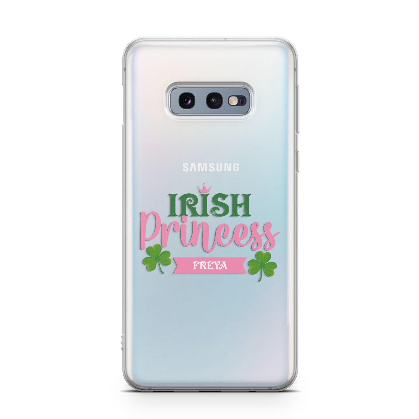 Irish Princess Personalised Samsung Galaxy S10E Case