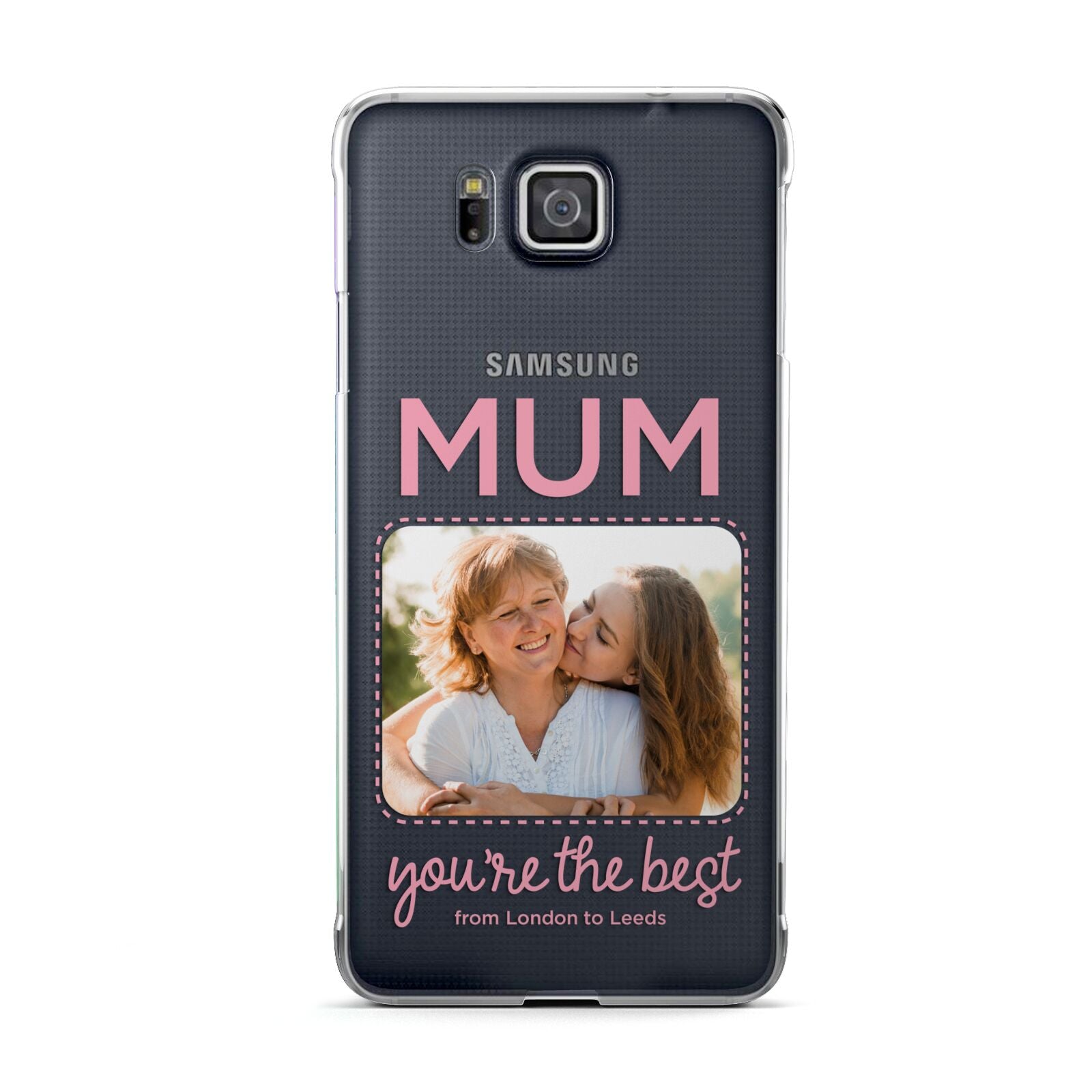 Long Distance Mothers Day Photo Samsung Galaxy Alpha Case