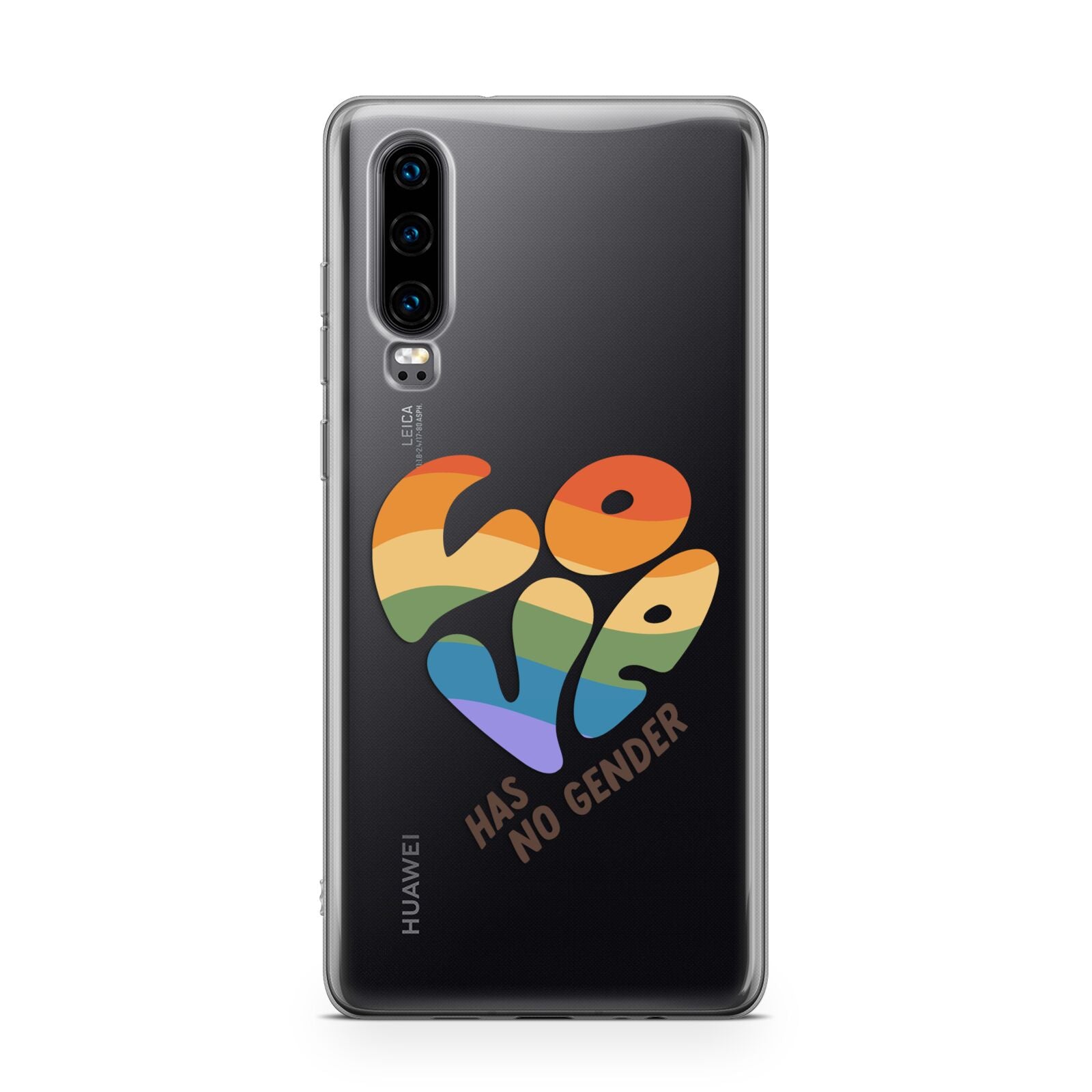 Love Has No Gender Huawei P30 Phone Case