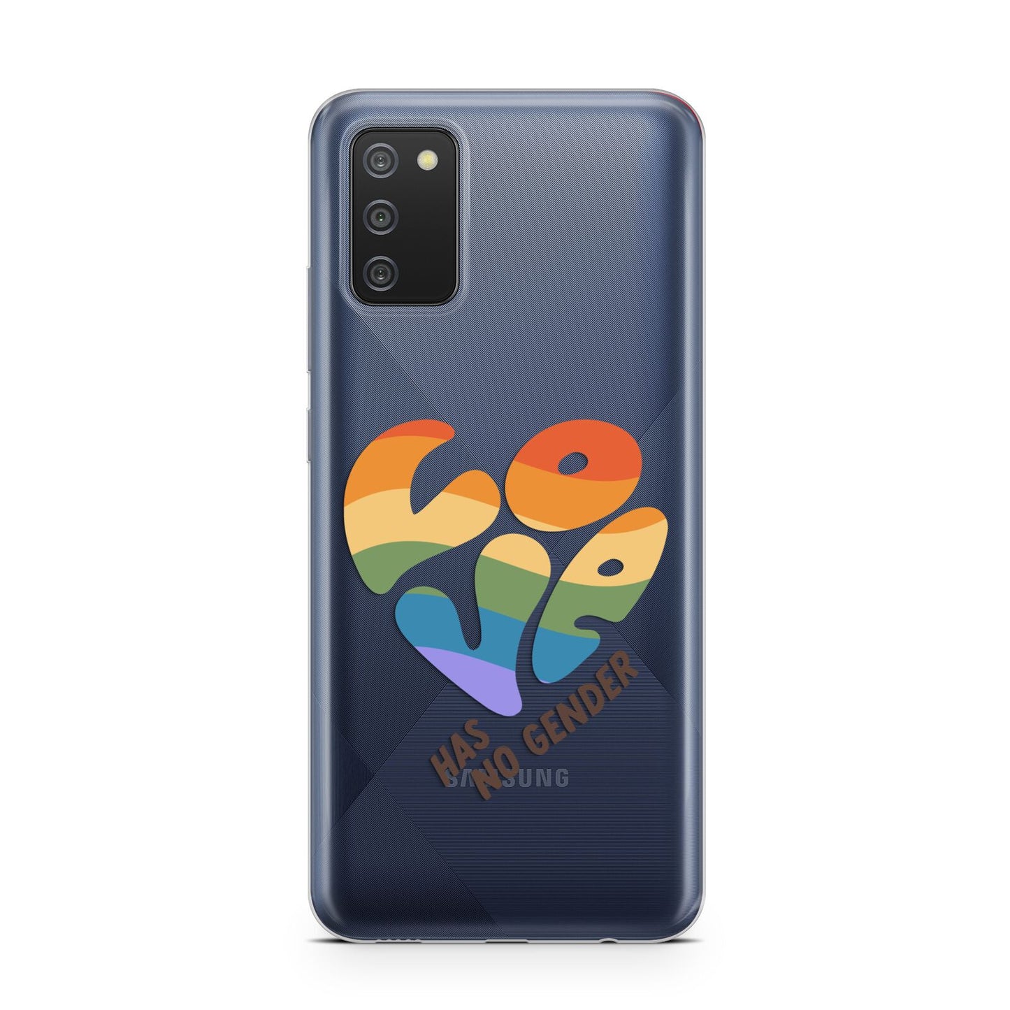 Love Has No Gender Samsung A02s Case