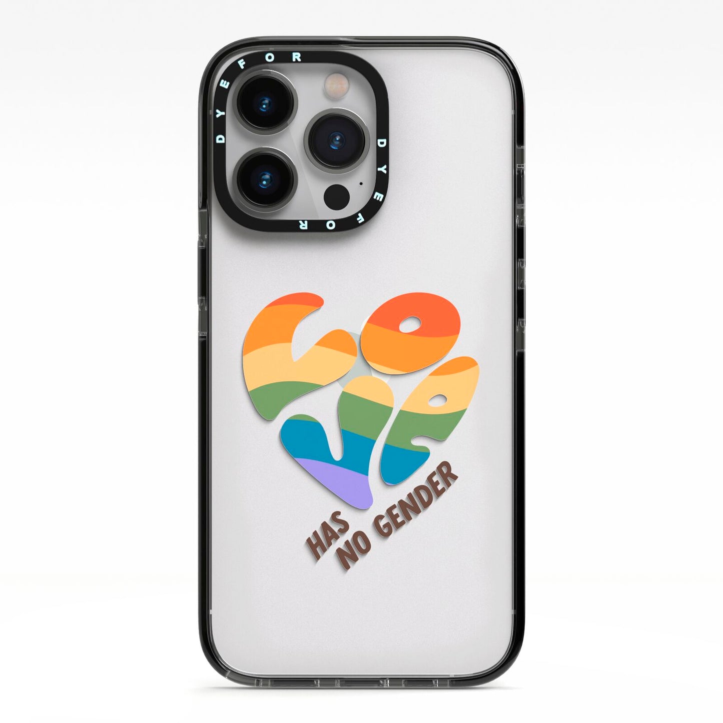 Love Has No Gender iPhone 13 Pro Black Impact Case on Silver phone