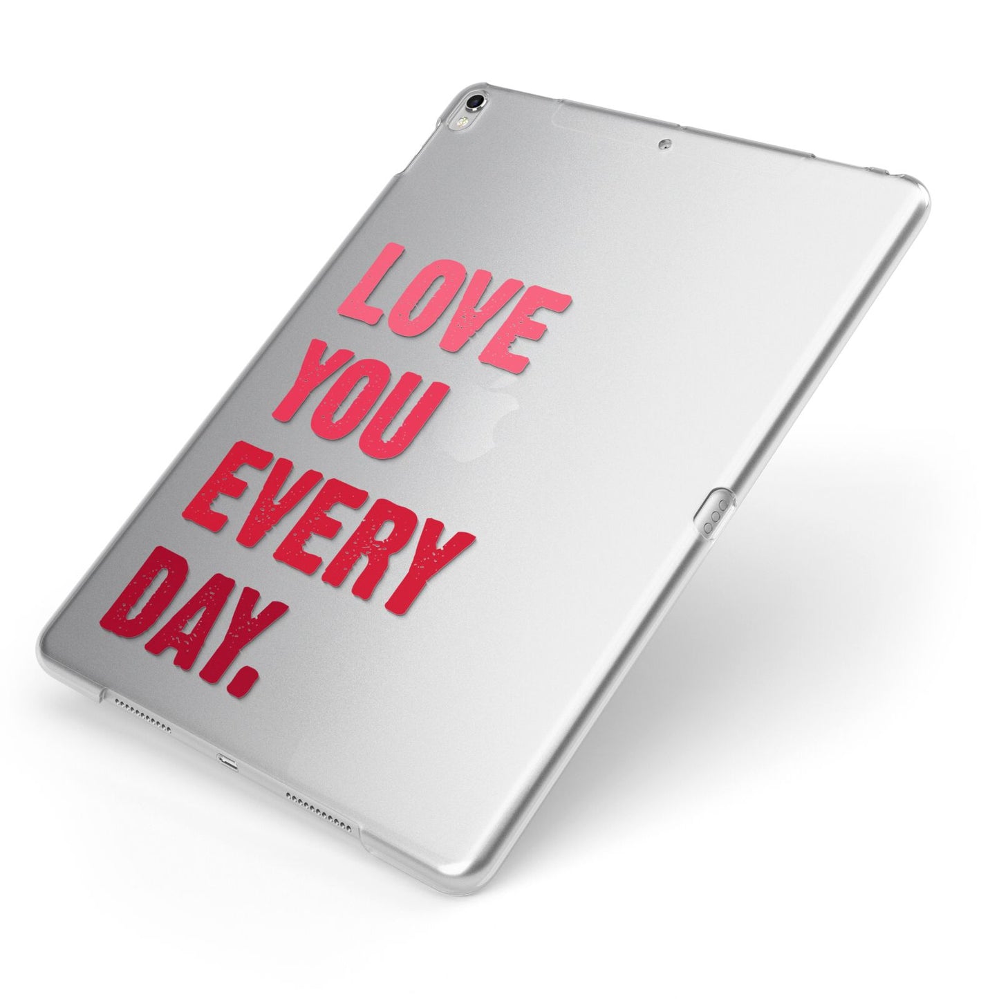 Love You Every Day Apple iPad Case on Silver iPad Side View