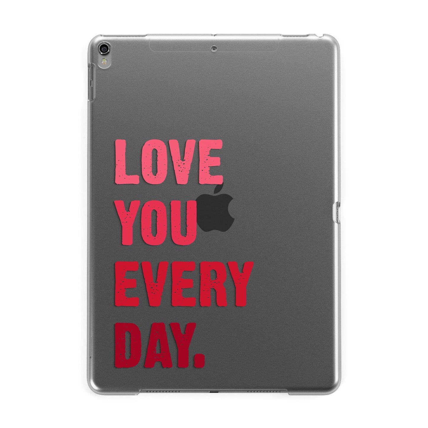 Love You Every Day Apple iPad Grey Case