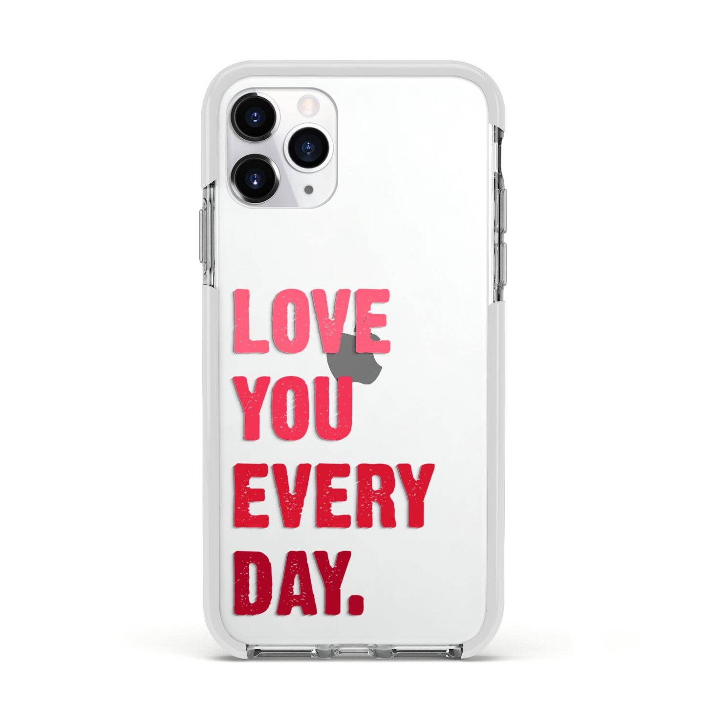 Love You Every Day Apple iPhone 11 Pro in Silver with White Impact Case