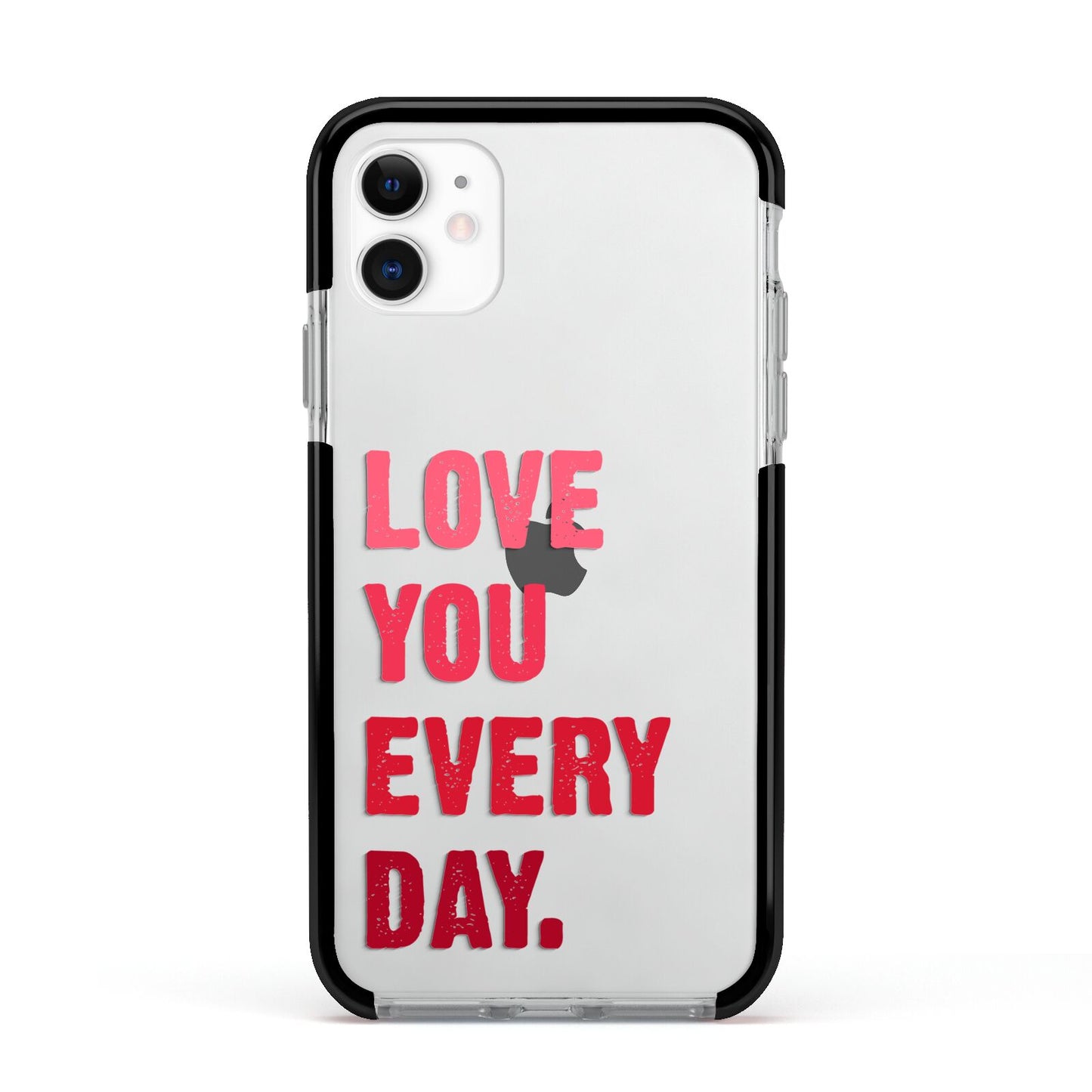 Love You Every Day Apple iPhone 11 in White with Black Impact Case