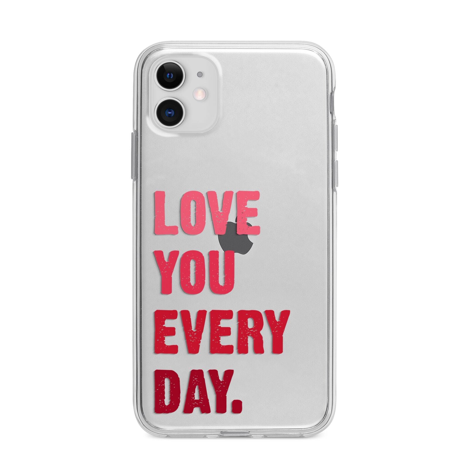 Love You Every Day Apple iPhone 11 in White with Bumper Case