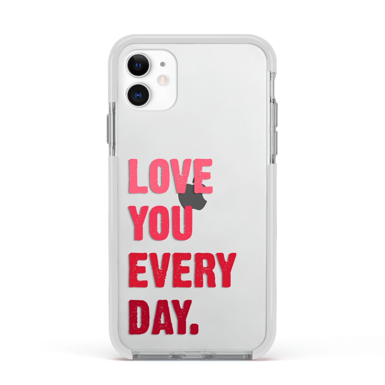 Love You Every Day Apple iPhone 11 in White with White Impact Case