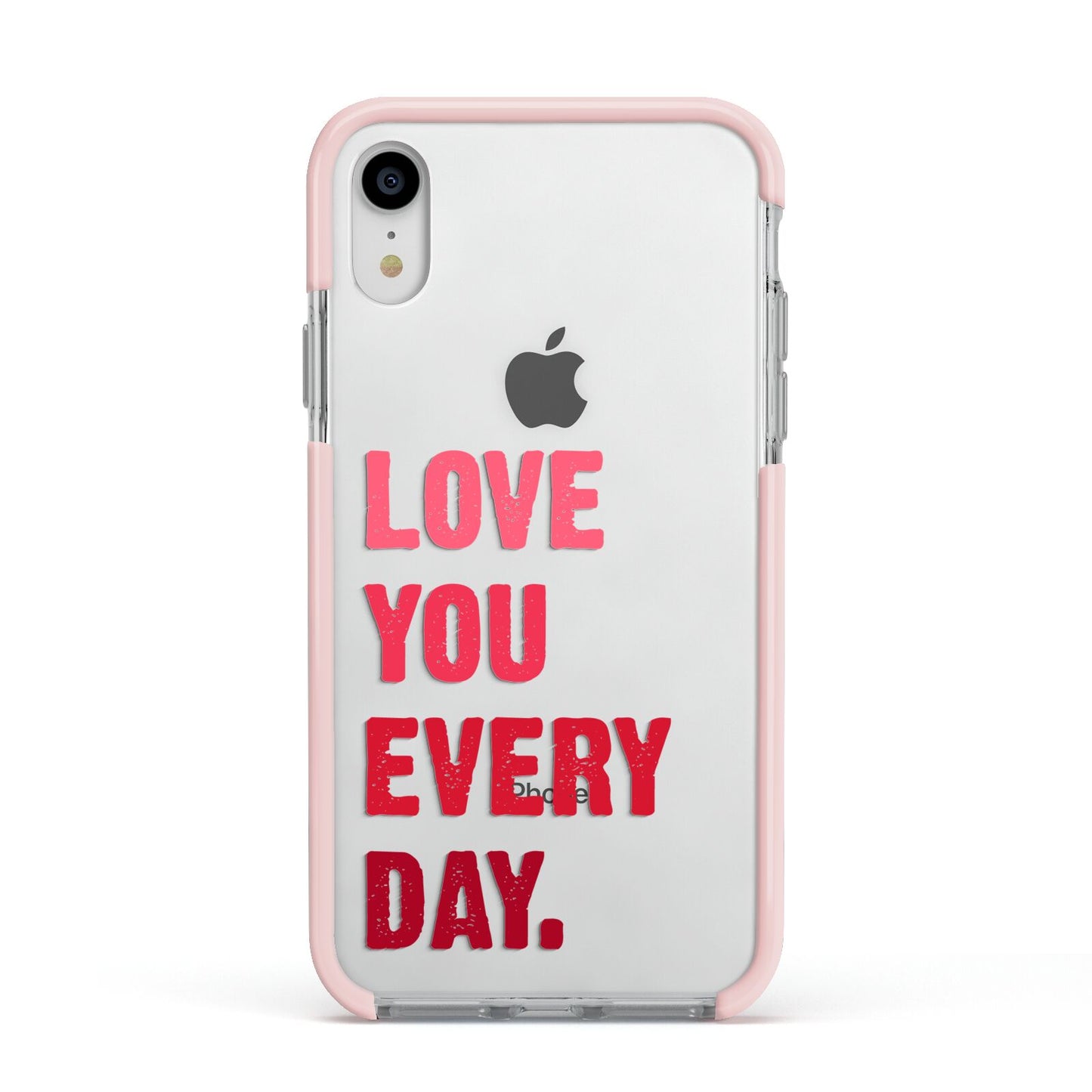 Love You Every Day Apple iPhone XR Impact Case Pink Edge on Silver Phone