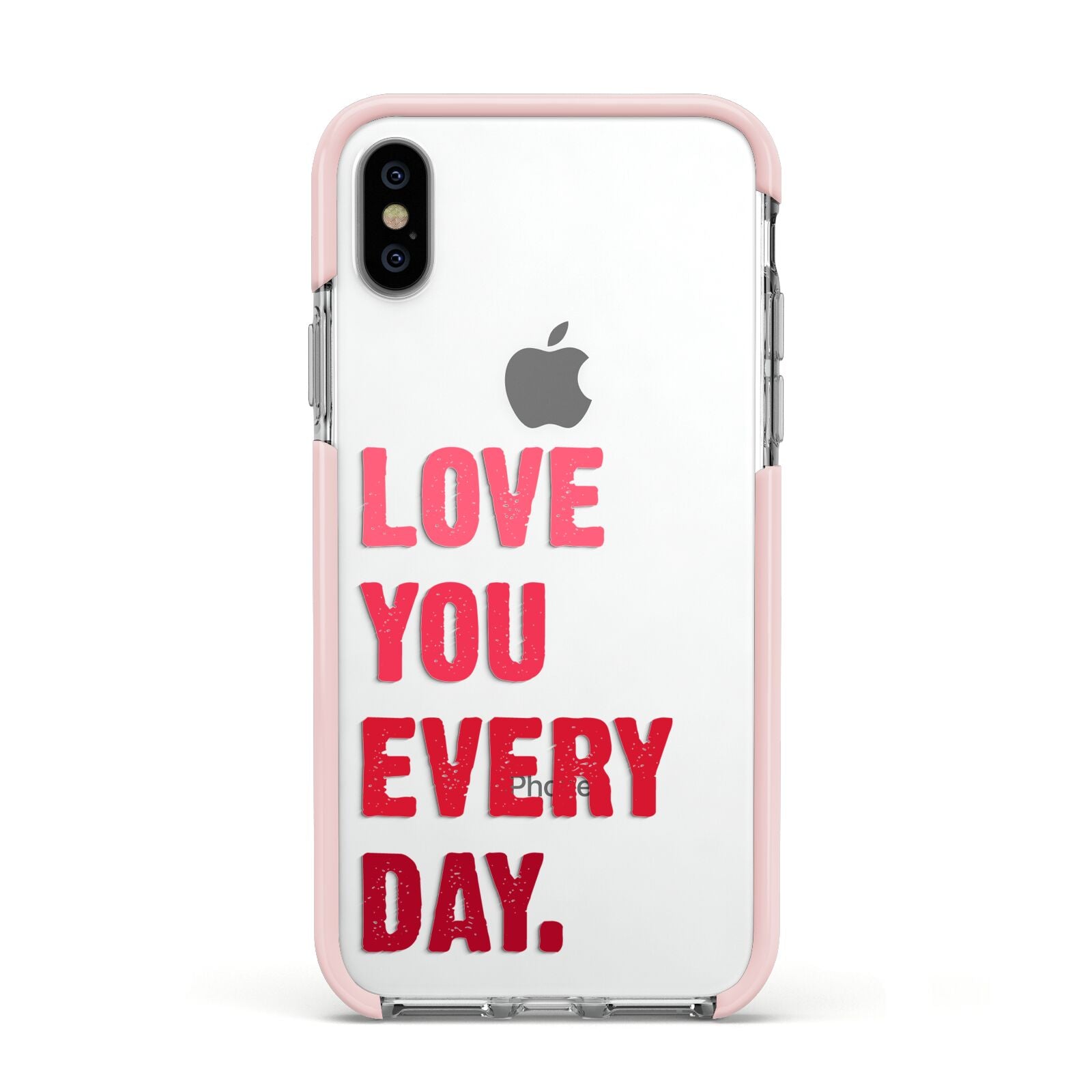 Love You Every Day Apple iPhone Xs Impact Case Pink Edge on Silver Phone