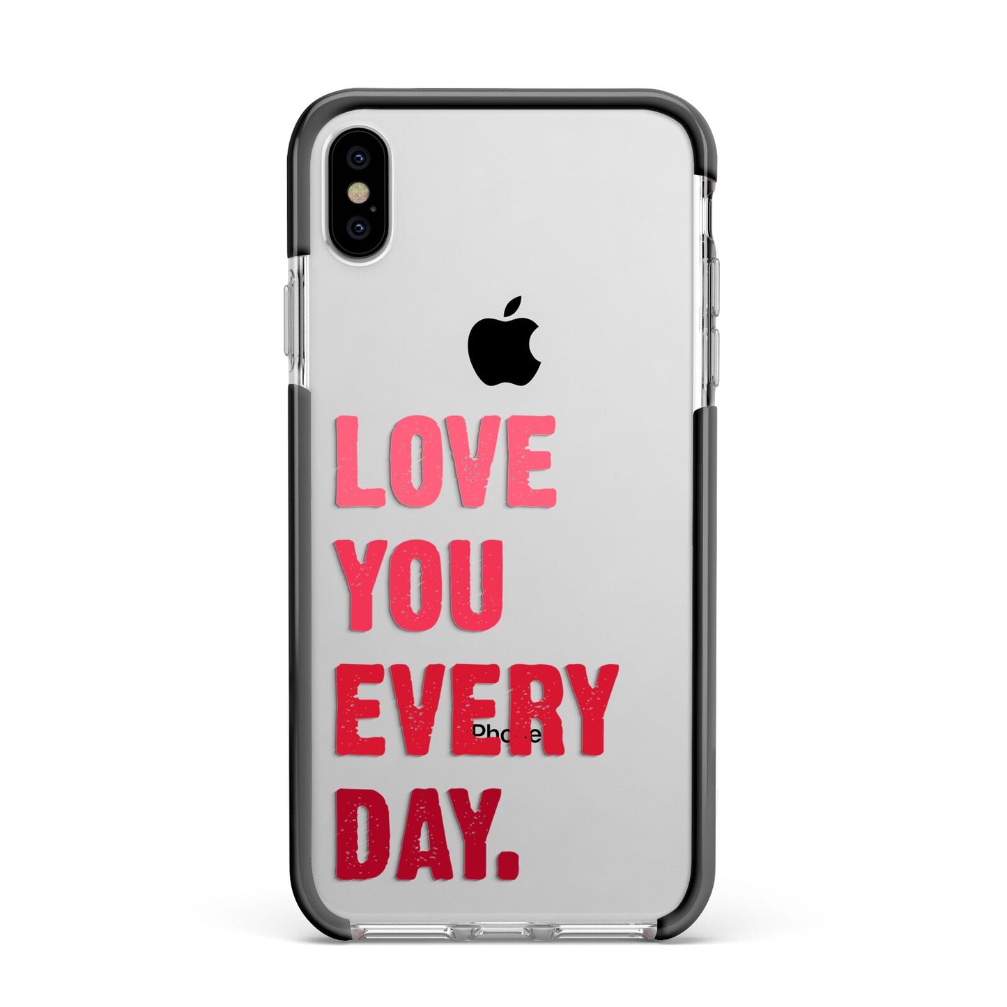 Love You Every Day Apple iPhone Xs Max Impact Case Black Edge on Silver Phone