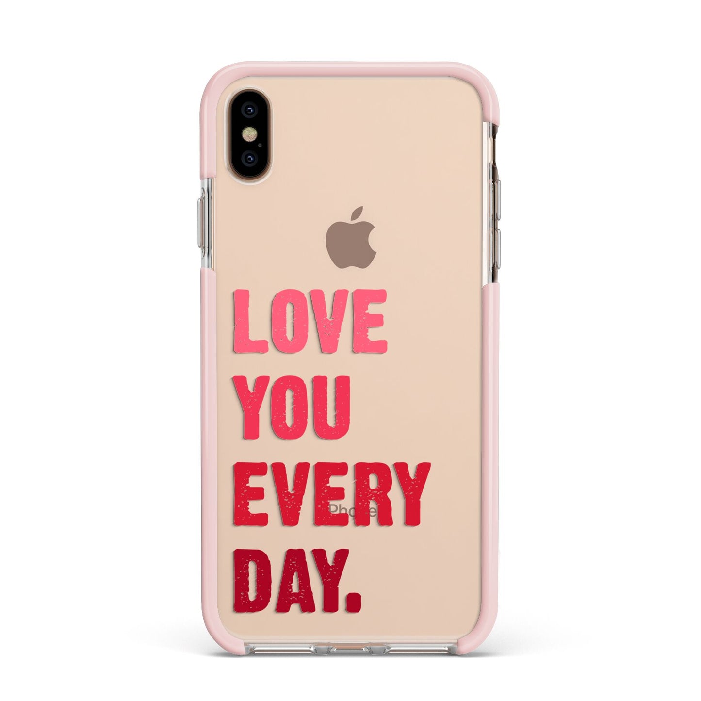 Love You Every Day Apple iPhone Xs Max Impact Case Pink Edge on Gold Phone