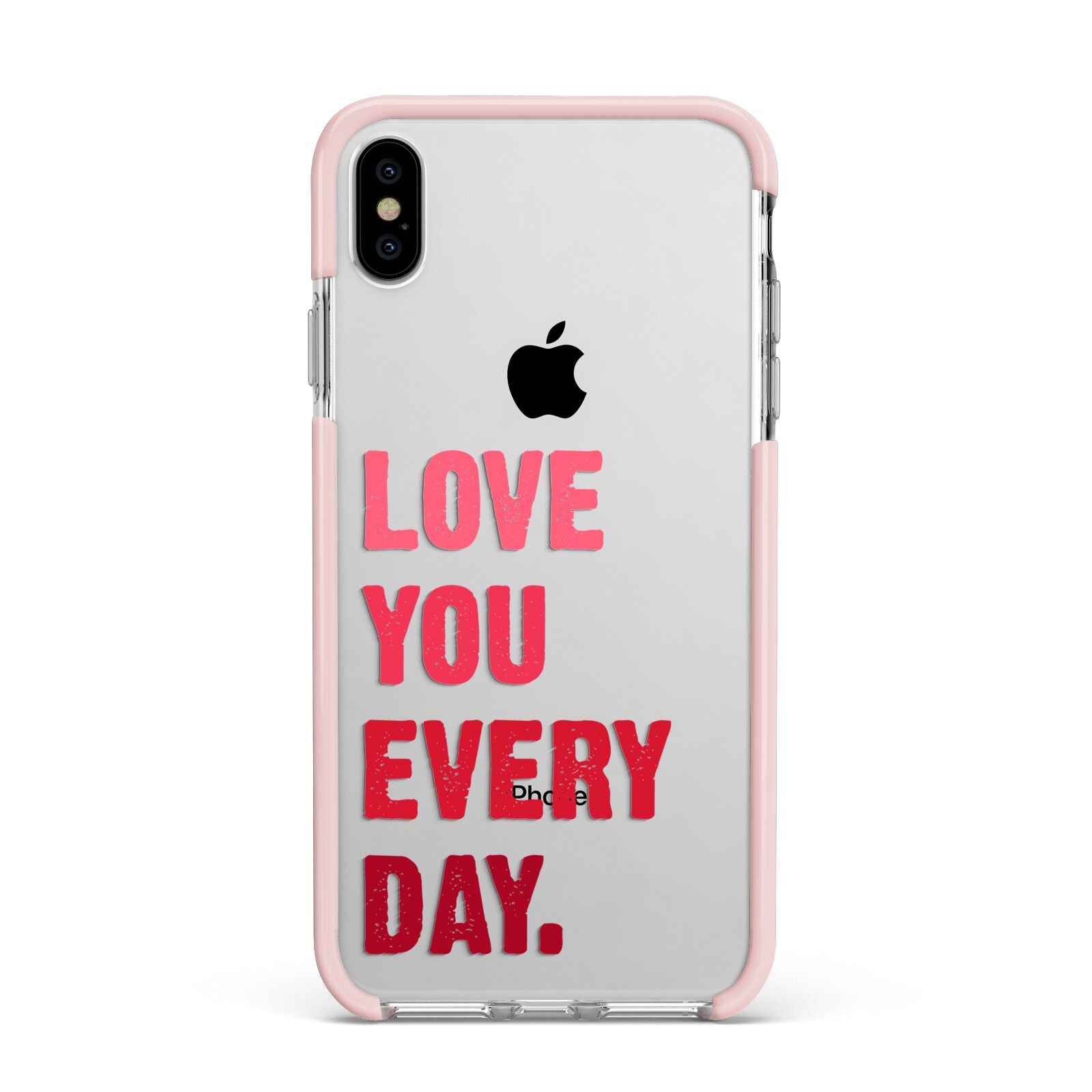 Love You Every Day Apple iPhone Xs Max Impact Case Pink Edge on Silver Phone