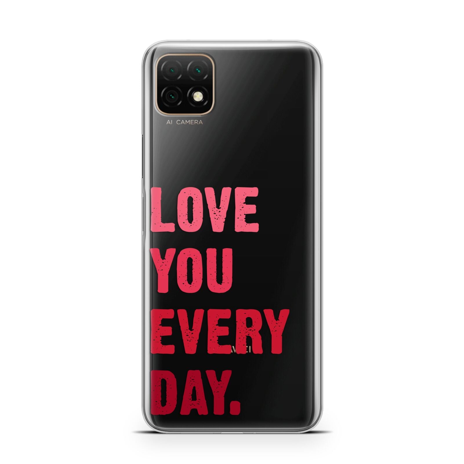 Love You Every Day Huawei Enjoy 20 Phone Case