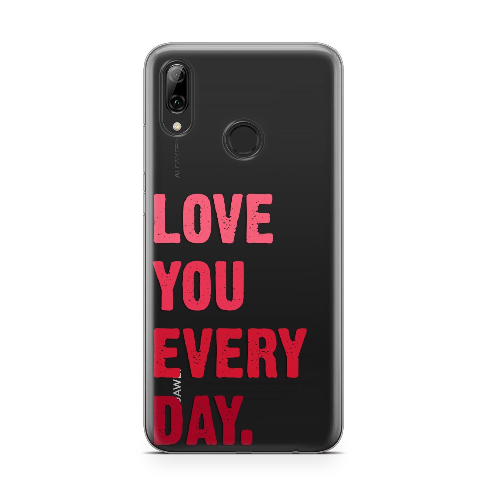 Love You Every Day Huawei Y7 2019